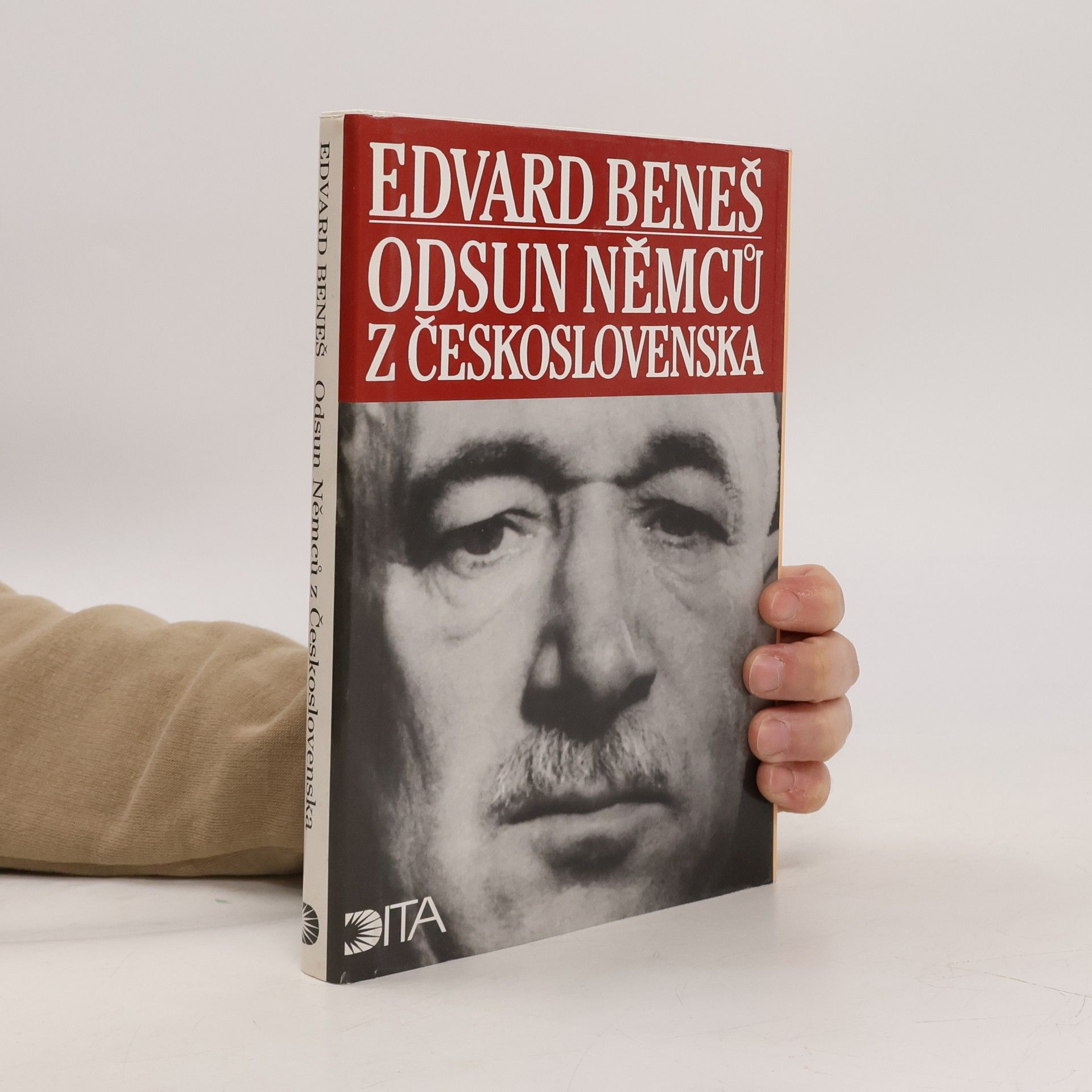 Edvard Beneš Odsun Němců z Československa. Výbor z Pamětí, projevů a dokumentů 1940-1947
