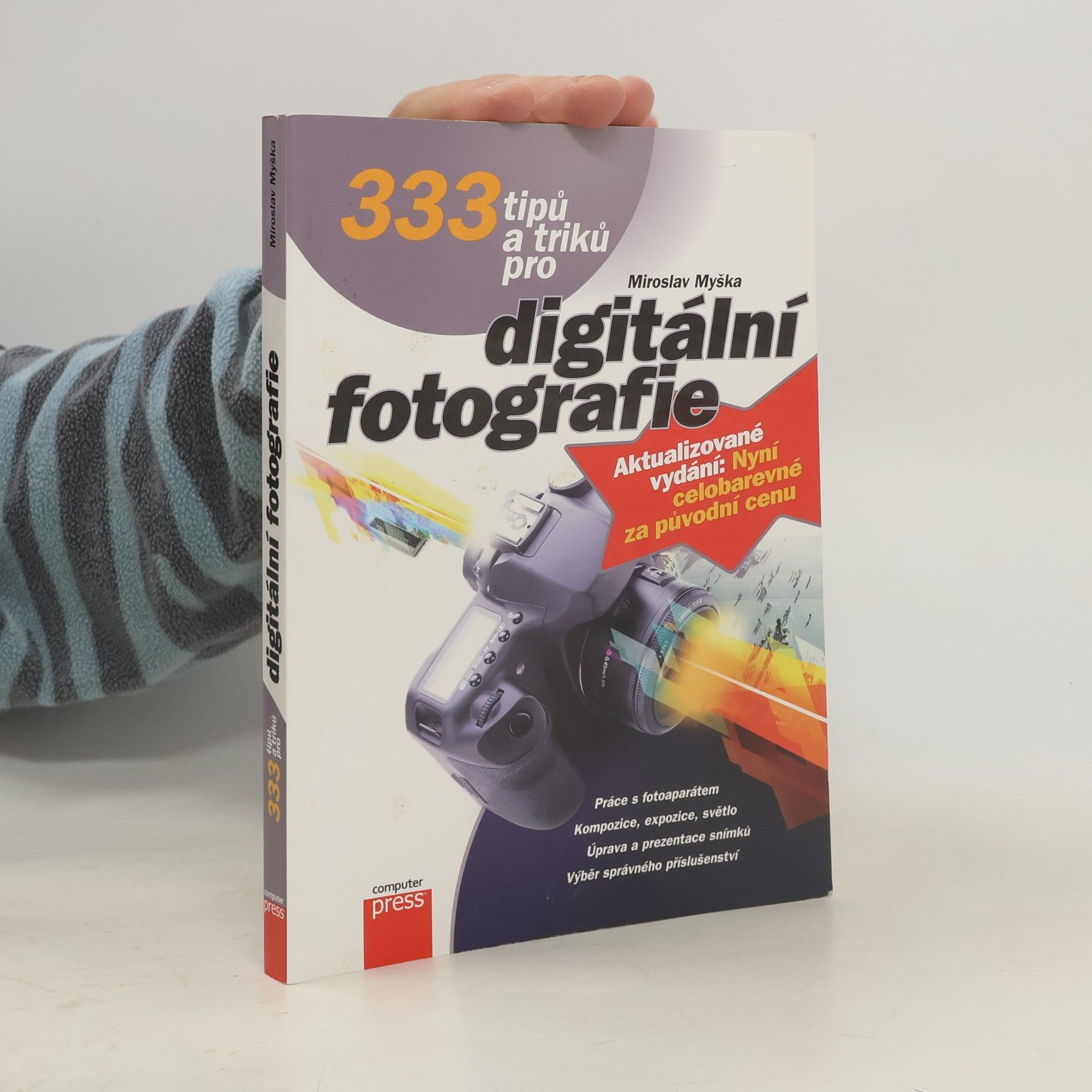 Miroslav Myška 333 tipů a triků pro digitální fotografie