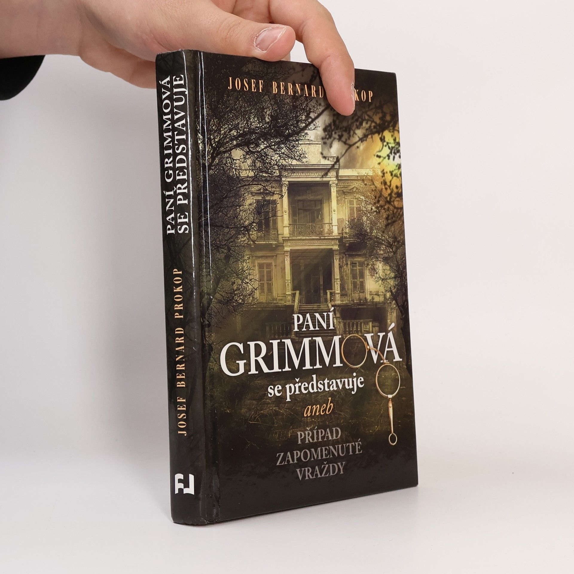 Josef Bernard Prokop Paní Grimmová se představuje, aneb, Případ zapomenuté vraždy