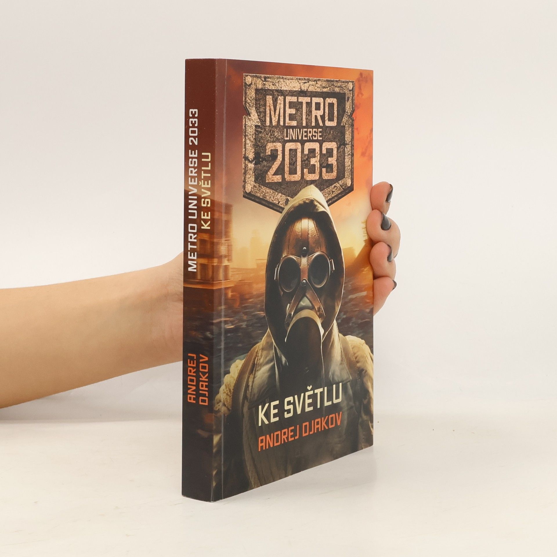 Andrej Ojakov Metro Universe 2033. Ke světlu