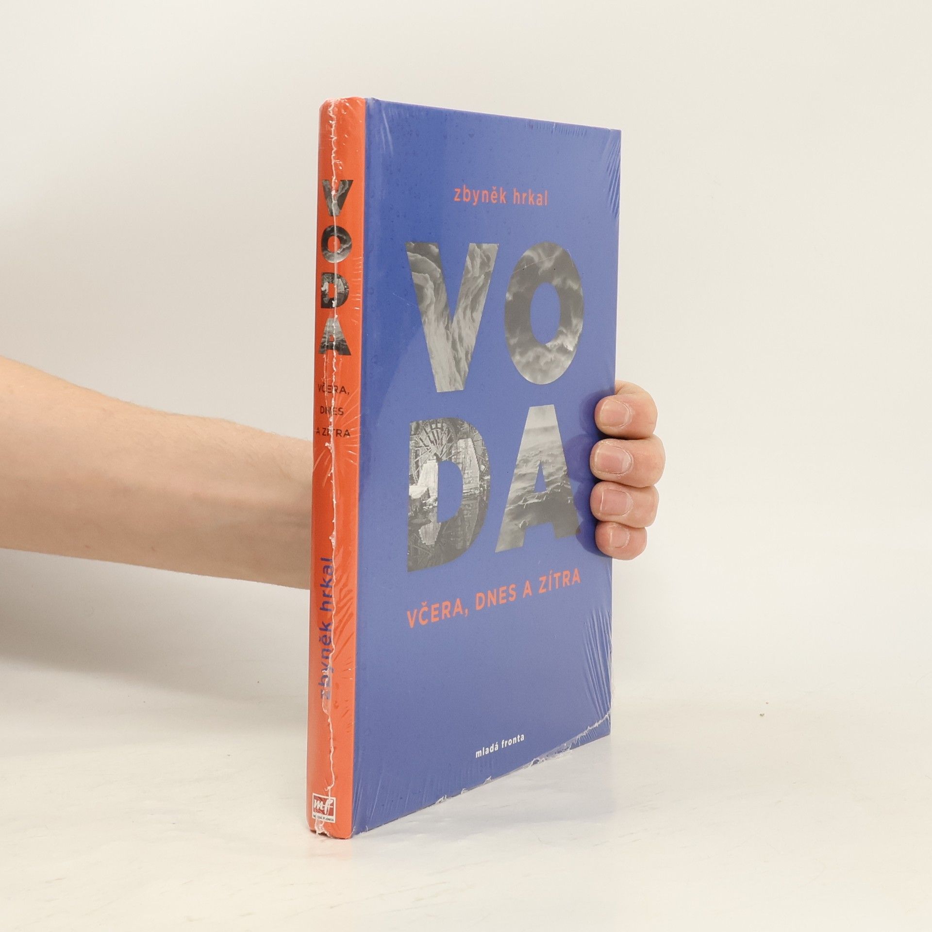 Zbyněk Hrkal Voda: Včera, dnes a zítra