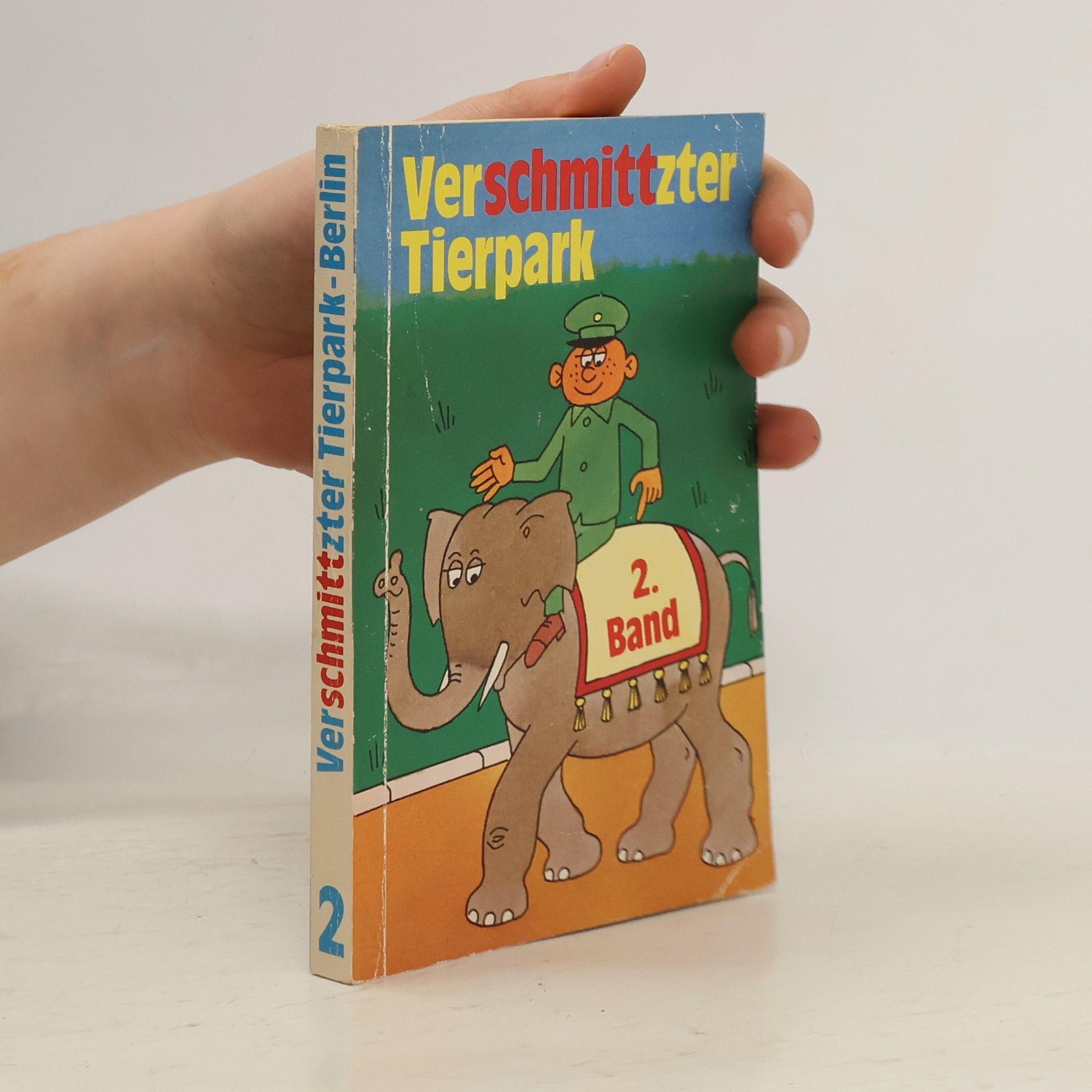 Verschmittzter Tierpark. 2. Band