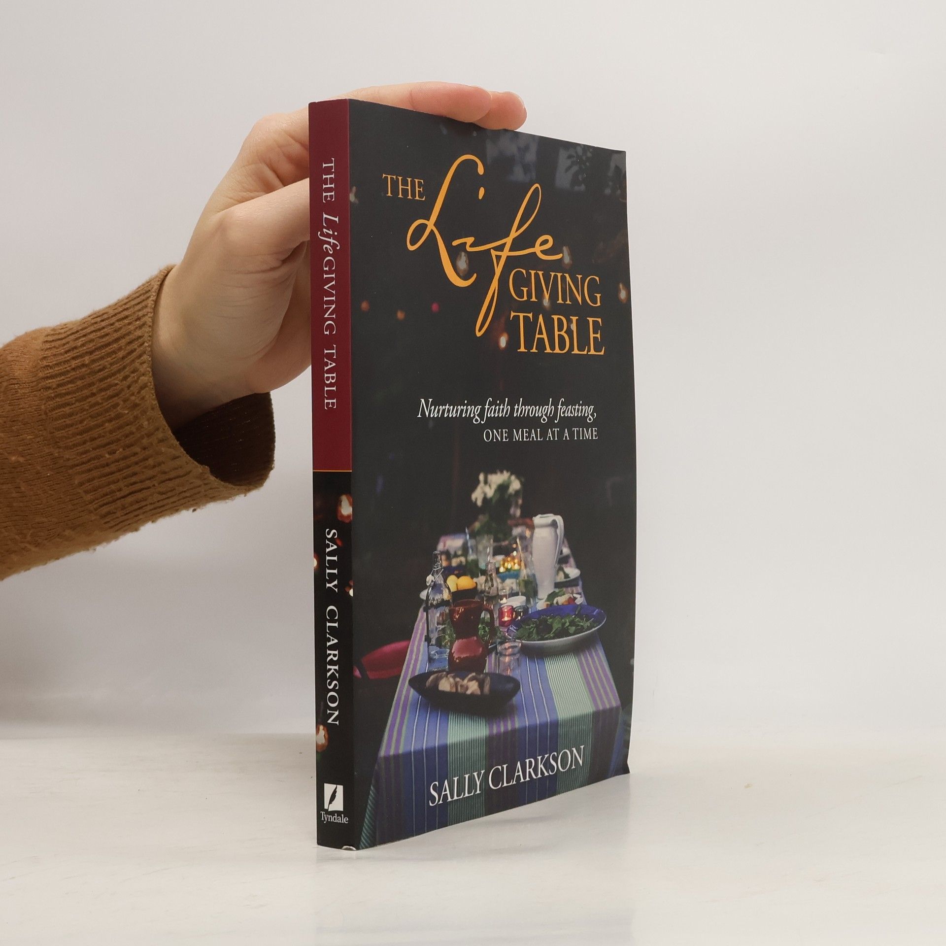 Sally Clarkson The Lifegiving Table