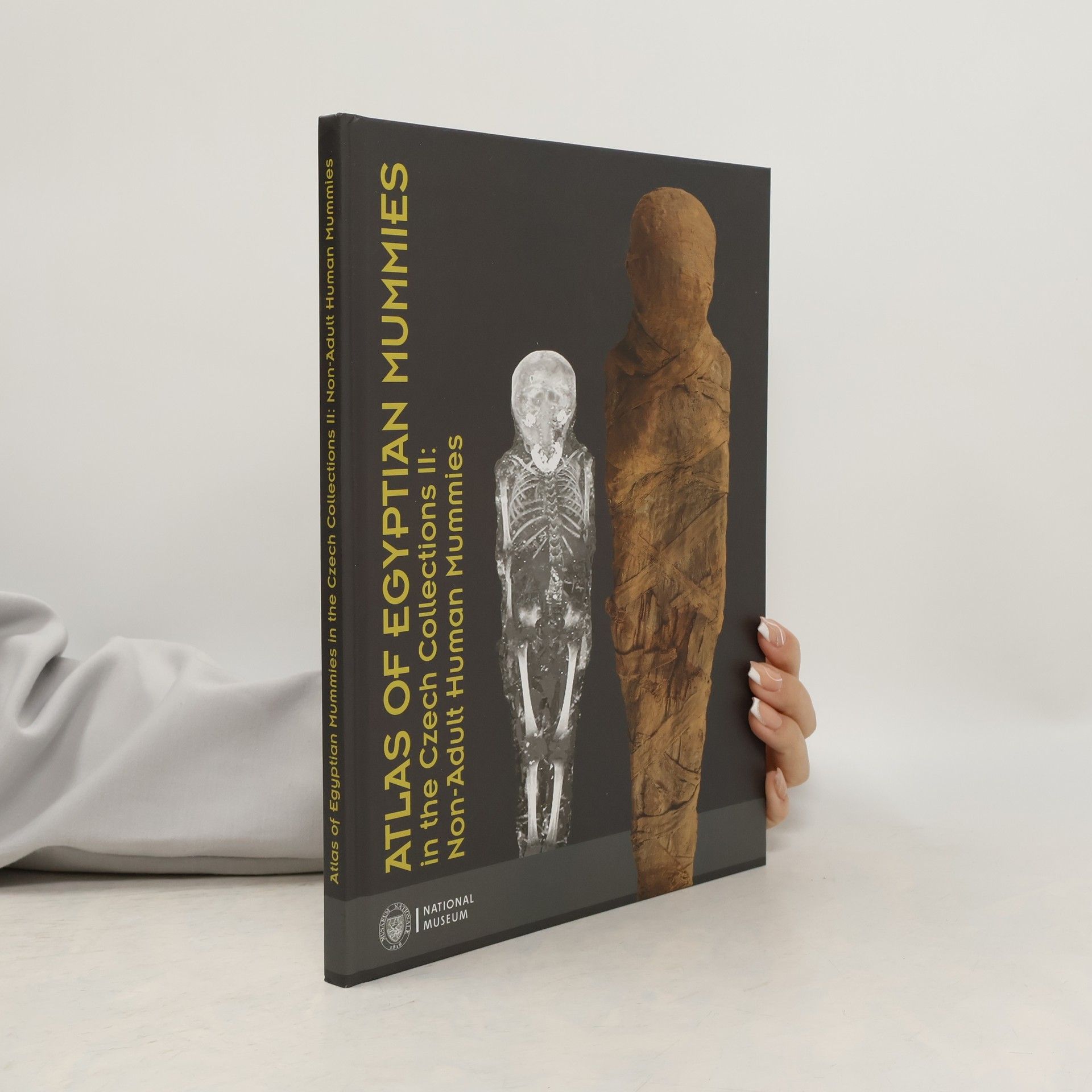 Gabriela Vrtalová Atlas of Egyptian Mummies in the Czech Collections