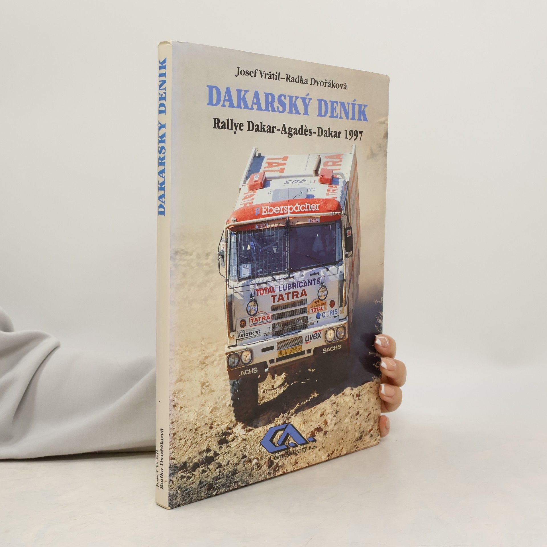 Josef Vrátil Dakarský deník. Rallye Dakar-Agadès-Dakar 1997