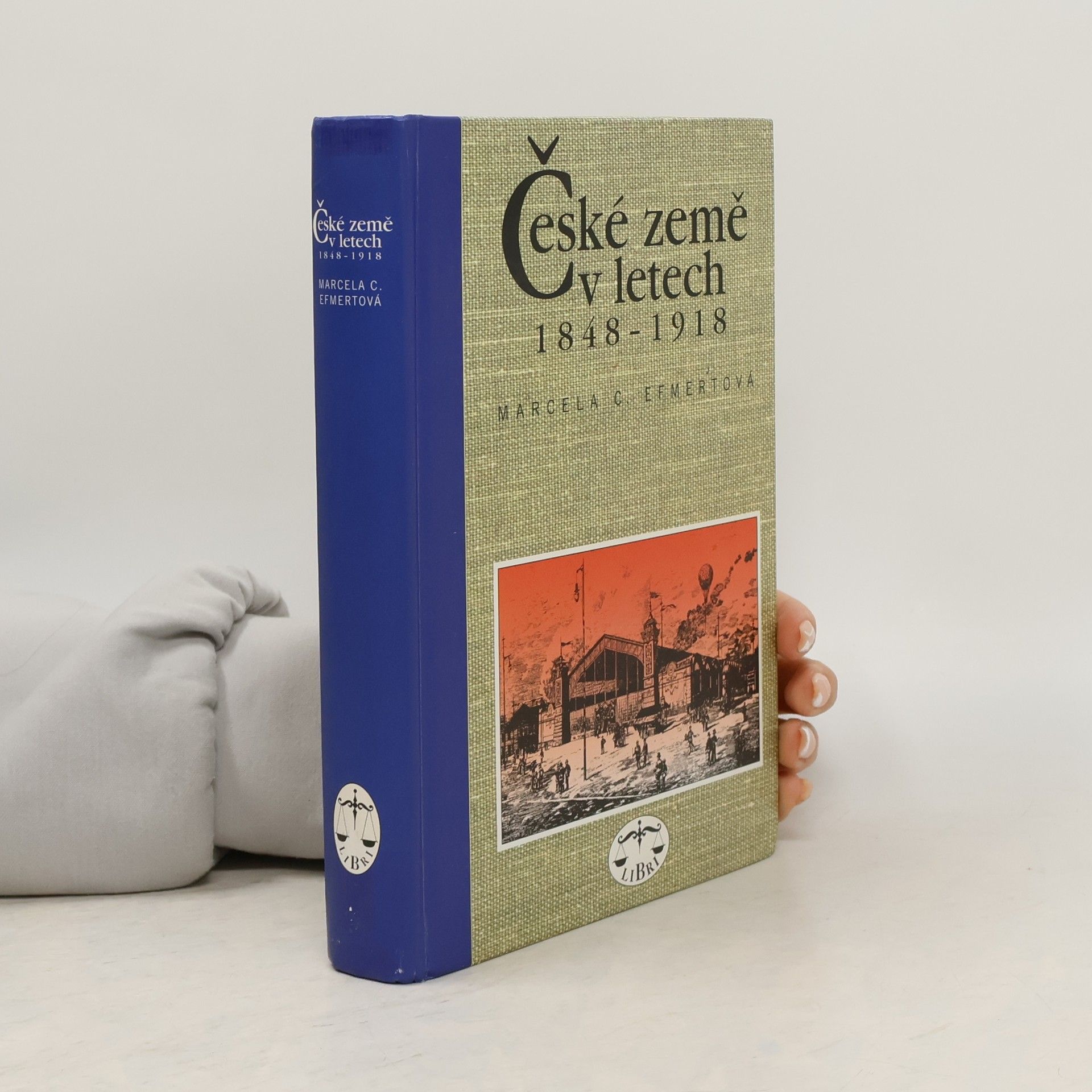 Marcela C. Efmertová České země v letech 1848-1918