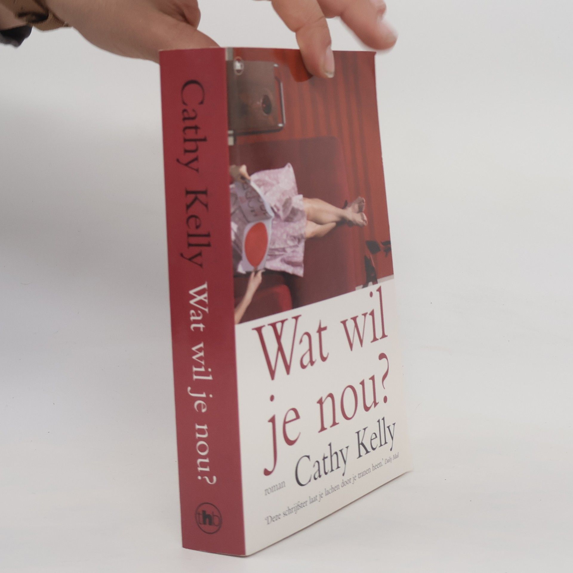 Cathy Kelly Wat wil je nou?