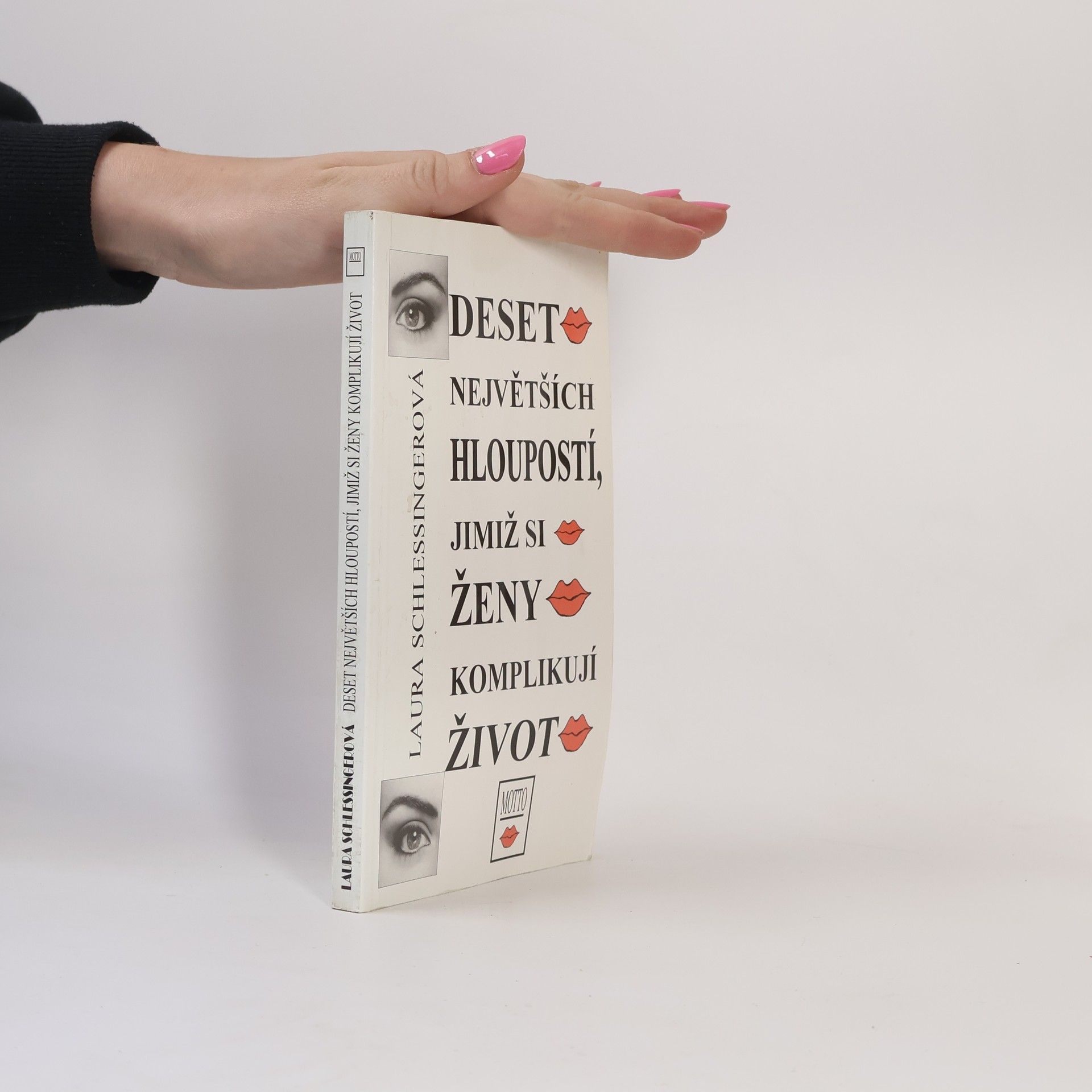 Deset největších hloupostí, jimiž si ženy komplikují život