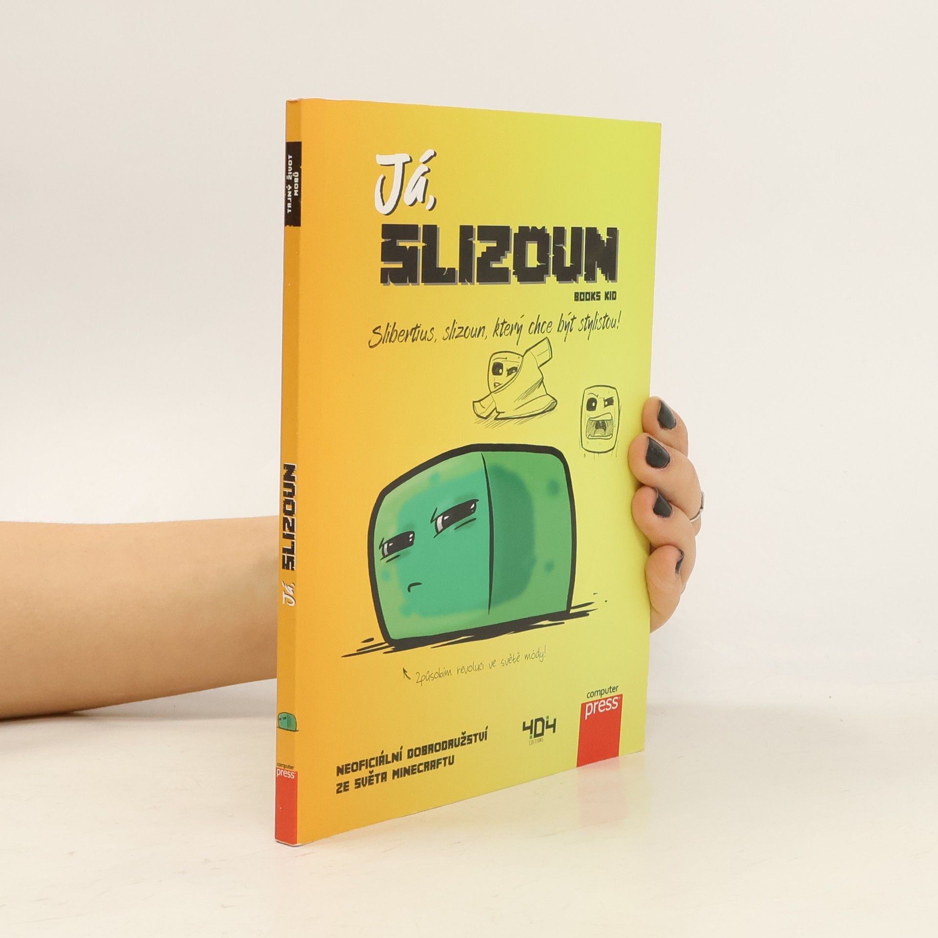 Collectif d'auteurs Já, slizoun - Slibertius, slizoun, který chce být stylistou!