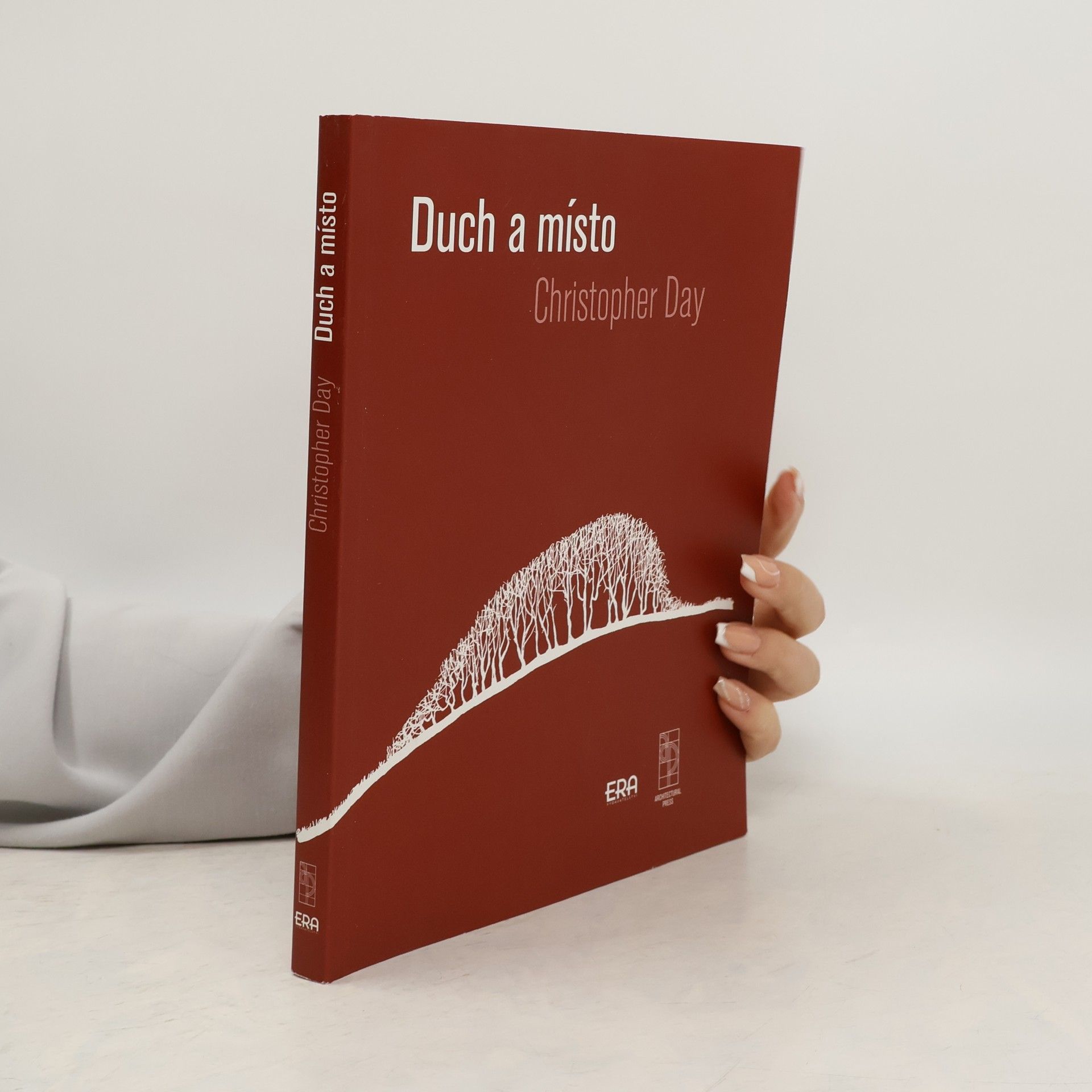 Christopher Day Duch & místo: Uzdravování našeho prostředí : uzdravující prostředí