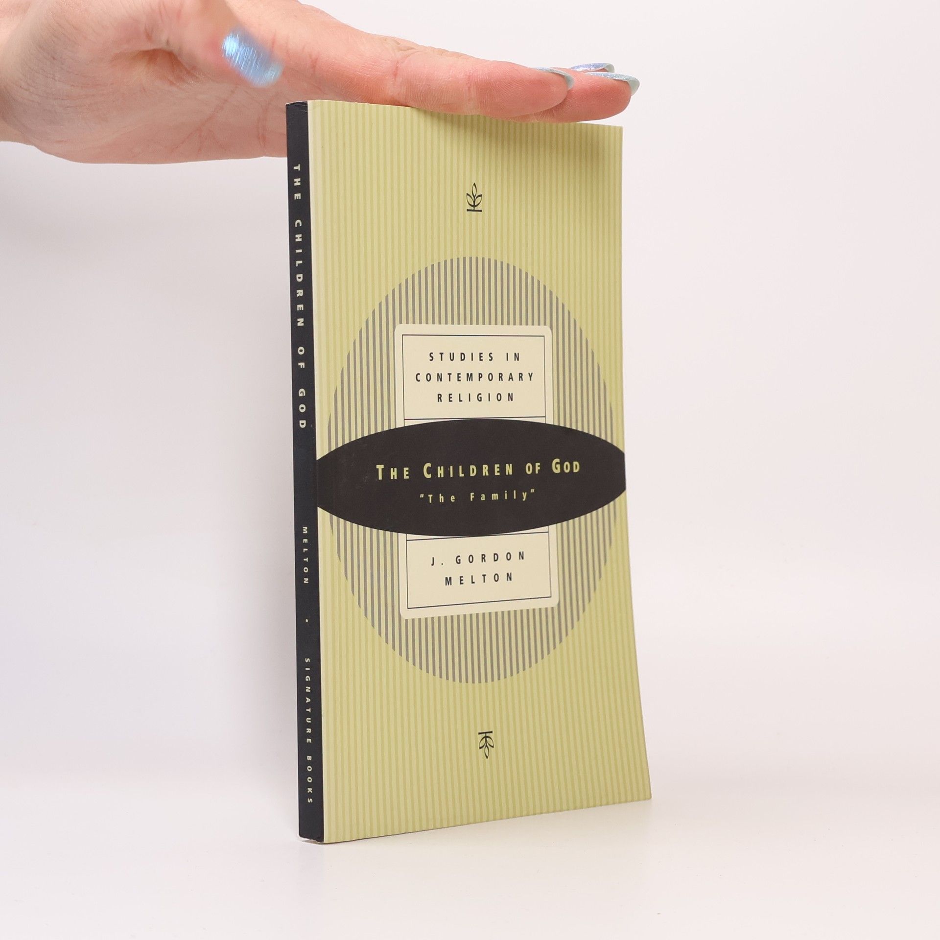 J. Gordon Melton Studies in Contemporary Religion: The Children of God