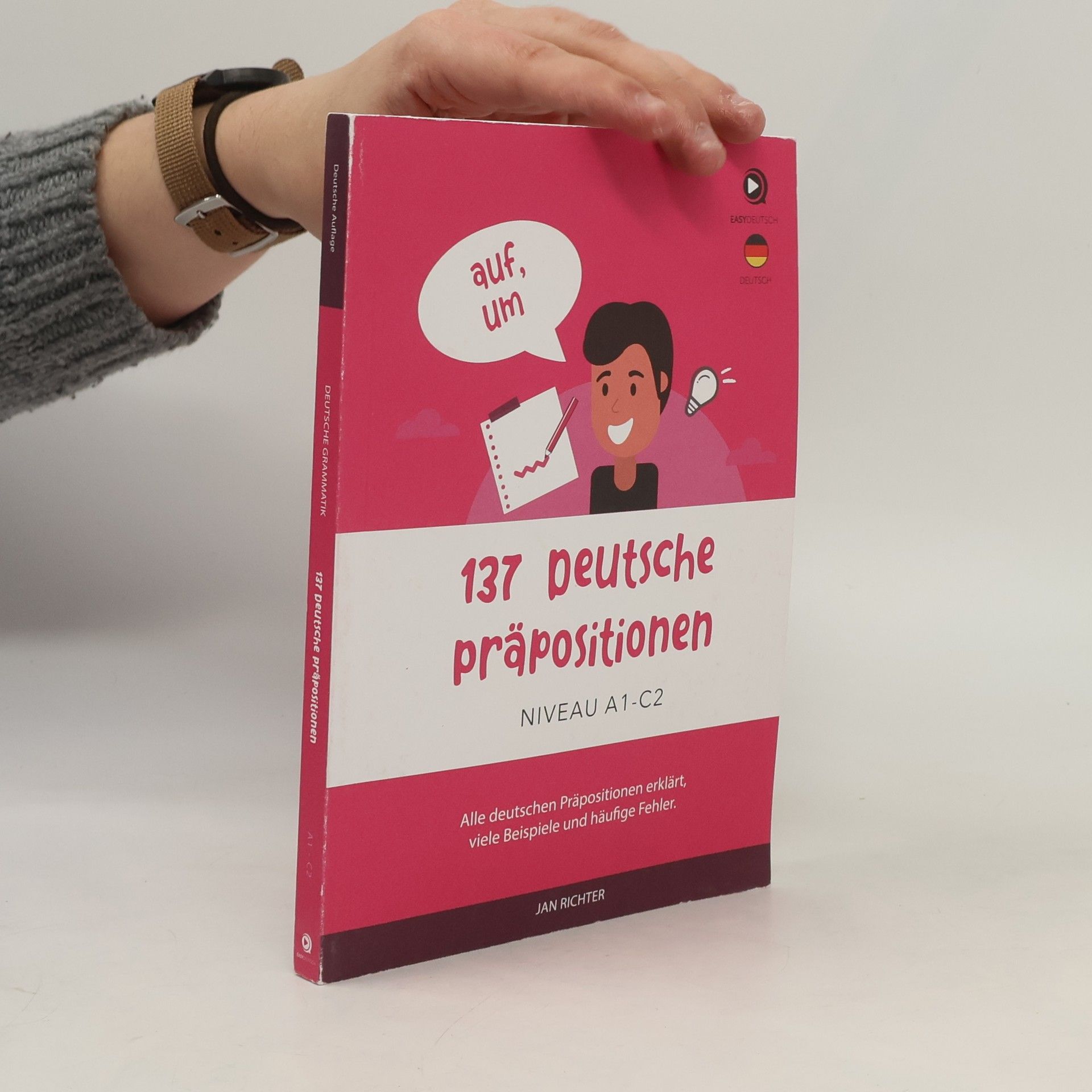 Jan Richter 137 deutsche Präpositionen. Niveau A1-C2