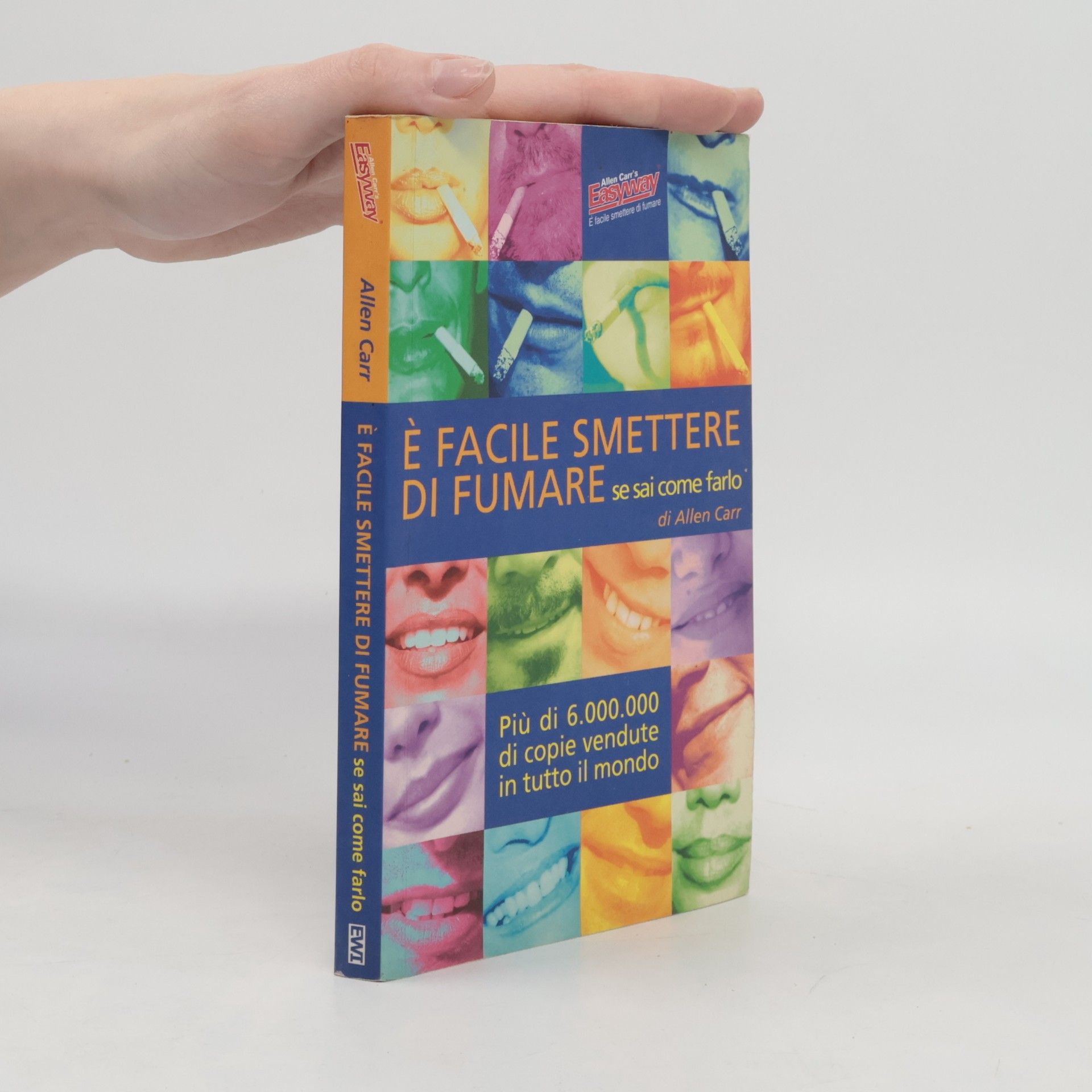 Allen Carr E facile smettere di fumare se sai come farlo. Endlich Nichtraucher!, italienische Ausgabe