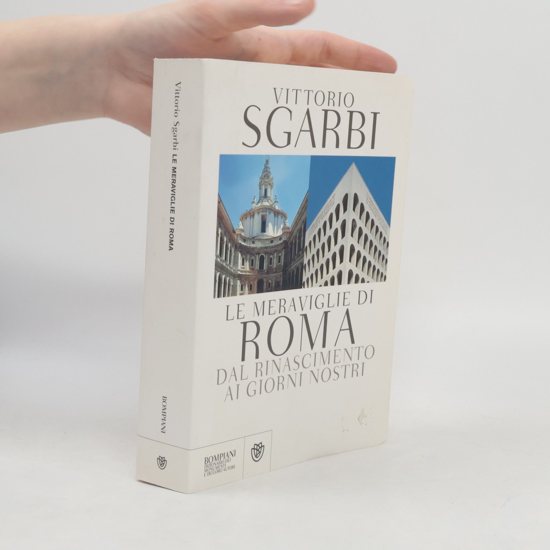 Vittorio Sgarbi Le meraviglie di Roma dal rinascimento ai giorni nostri