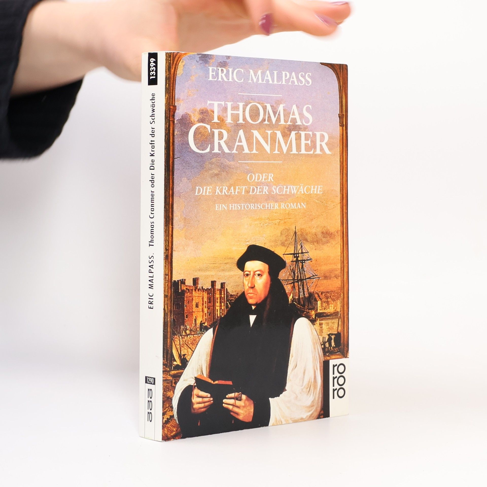 Eric Malpass rororo: Thomas Cranmer oder die Kraft der Schwäche