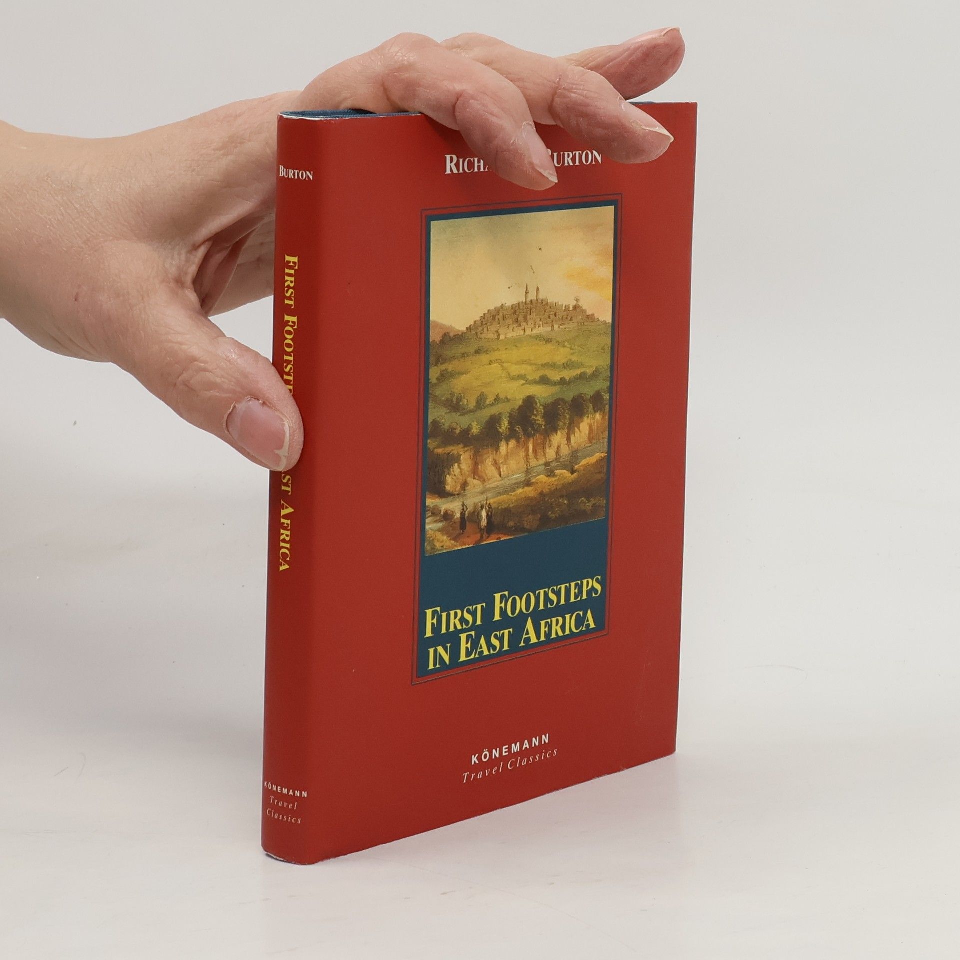 Richard Francis Burton First Footsteps in East Africa