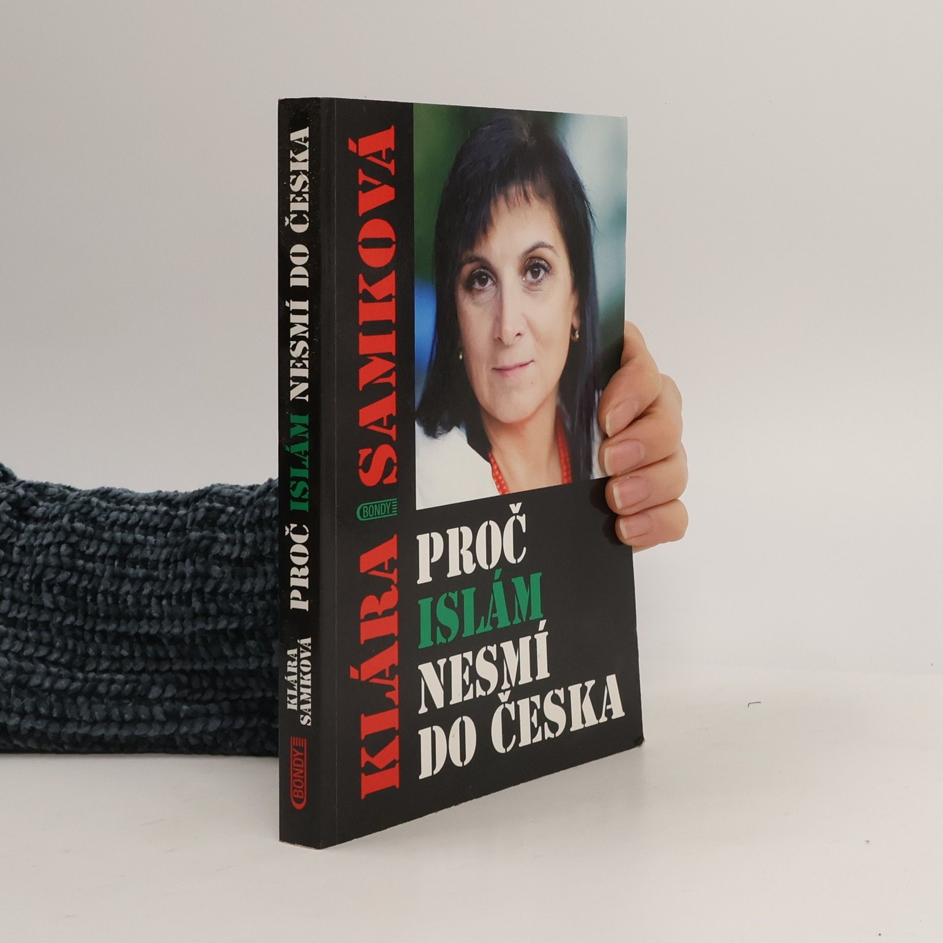 Klára A. Samková Proč islám nesmí do Česka