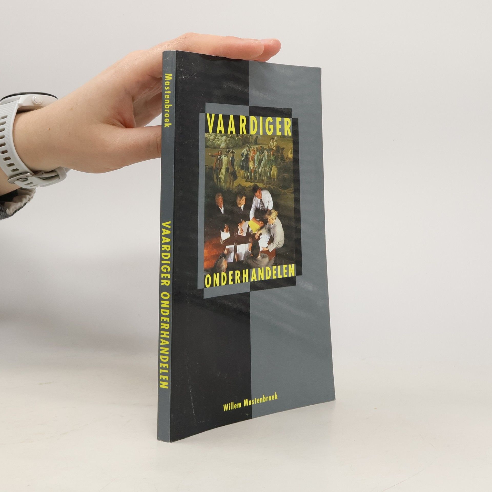 Willem F. G. Mastenbroek Vaardiger onderhandelen