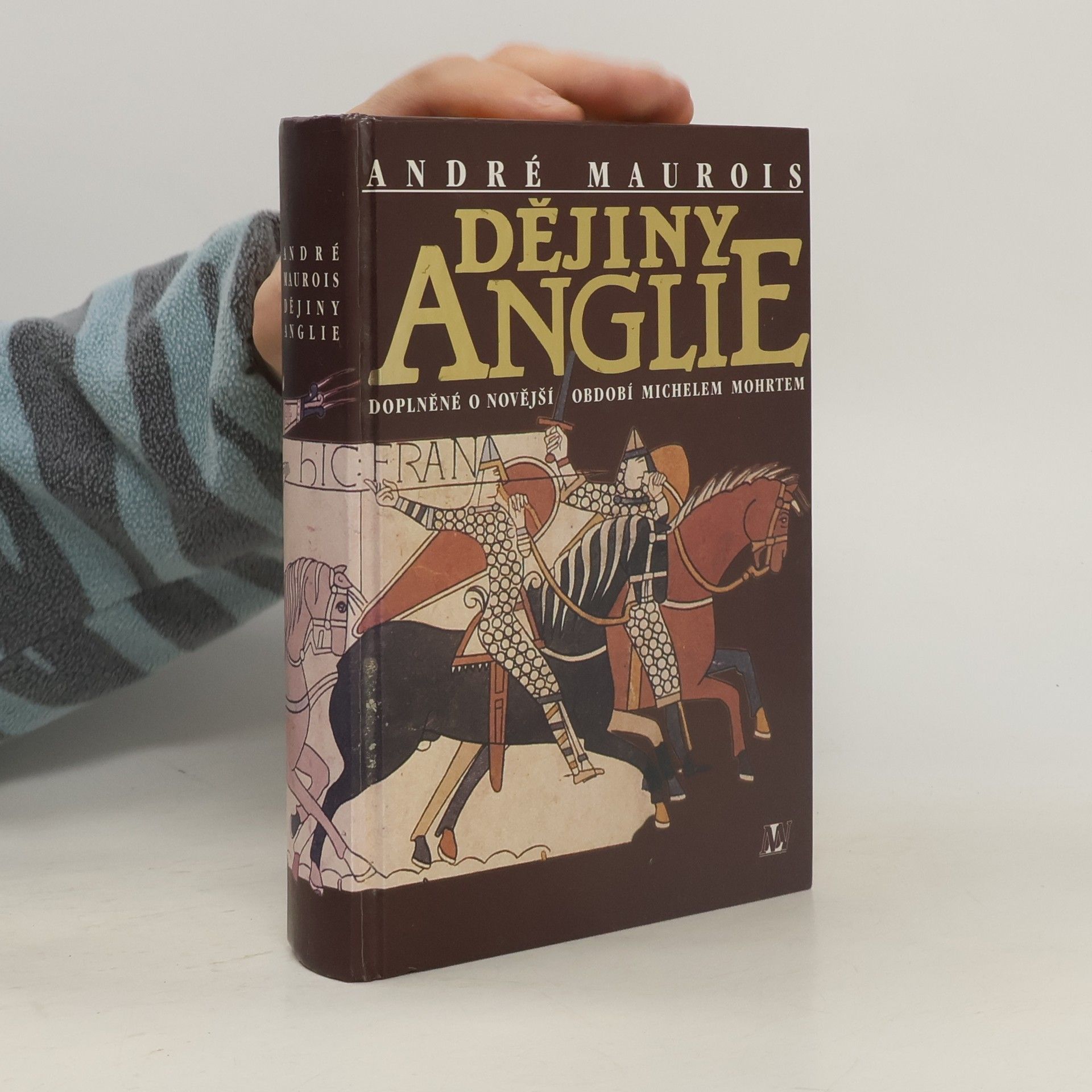 André Maurois Dějiny Anglie : doplněné o novější období Michelem Mohrtem