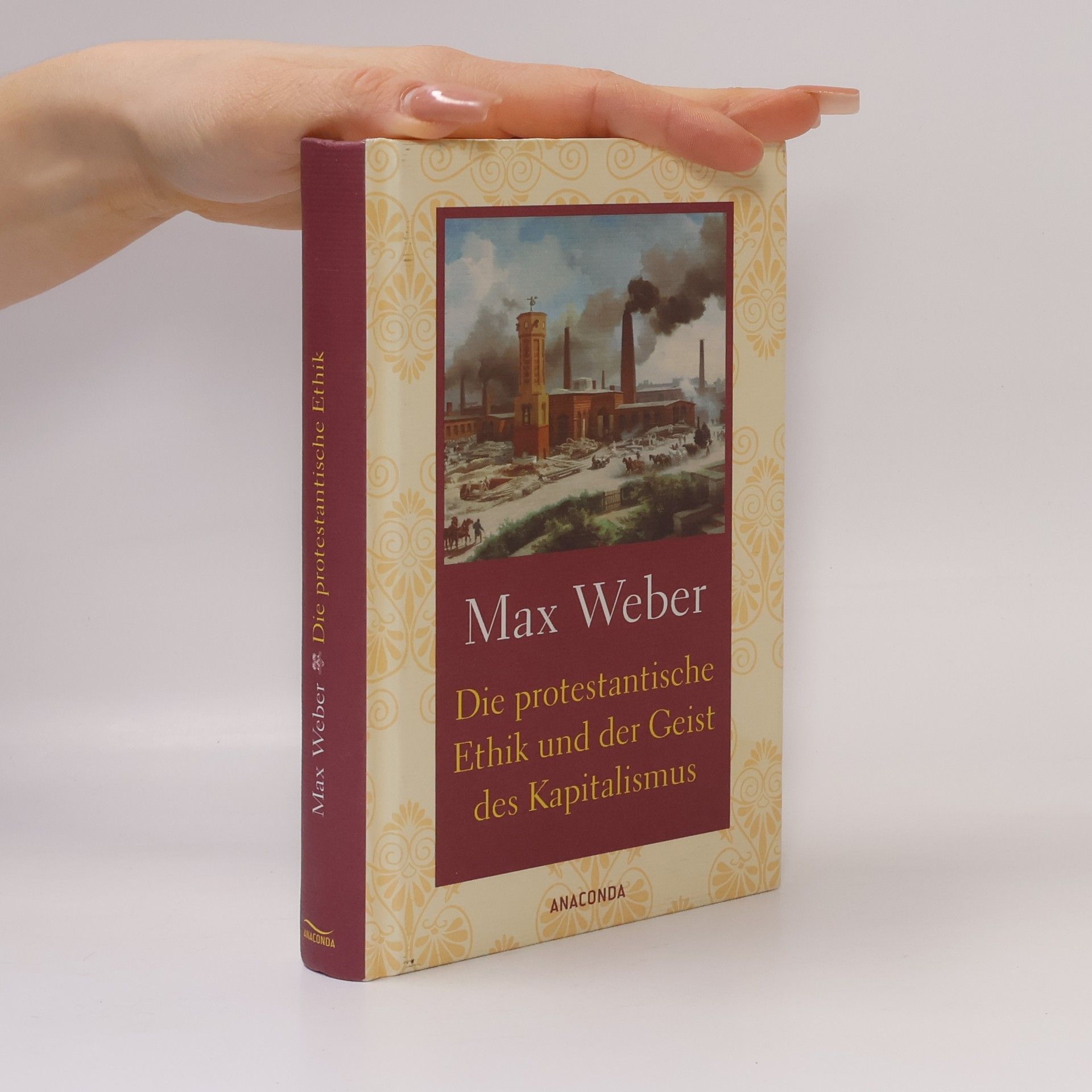 Max Weber Die protestantische Ethik und der Geist des Kapitalismus