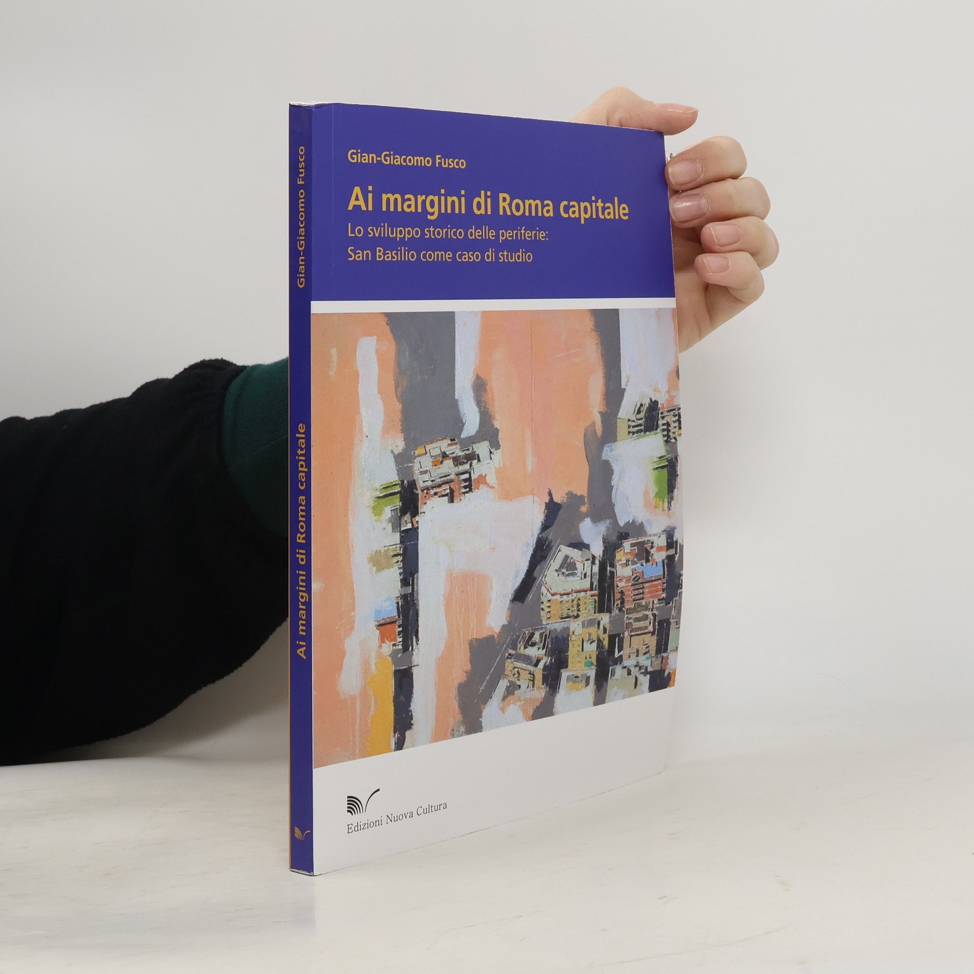 Gian-Giacomo Fusco Ai margini di Roma capitale