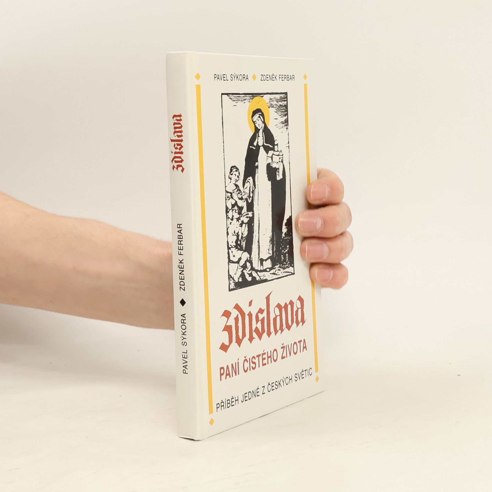 Pavel Sýkora Zdislava. Paní čistého života : Příběh jedné z českých světic