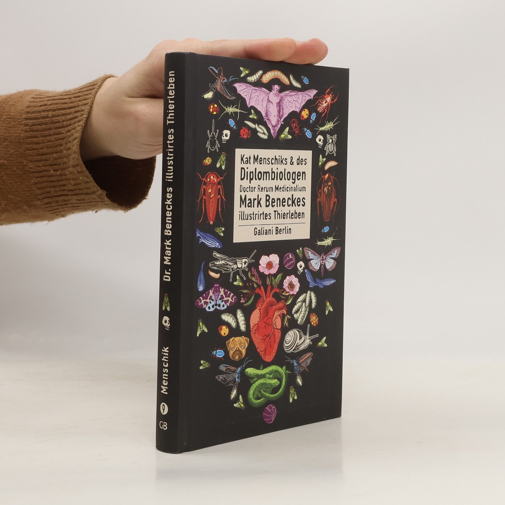 Mark Benecke Kat Menschiks und des Diplom-Biologen Doctor Rerum Medicinalium Mark Beneckes Illustrirtes Thierleben