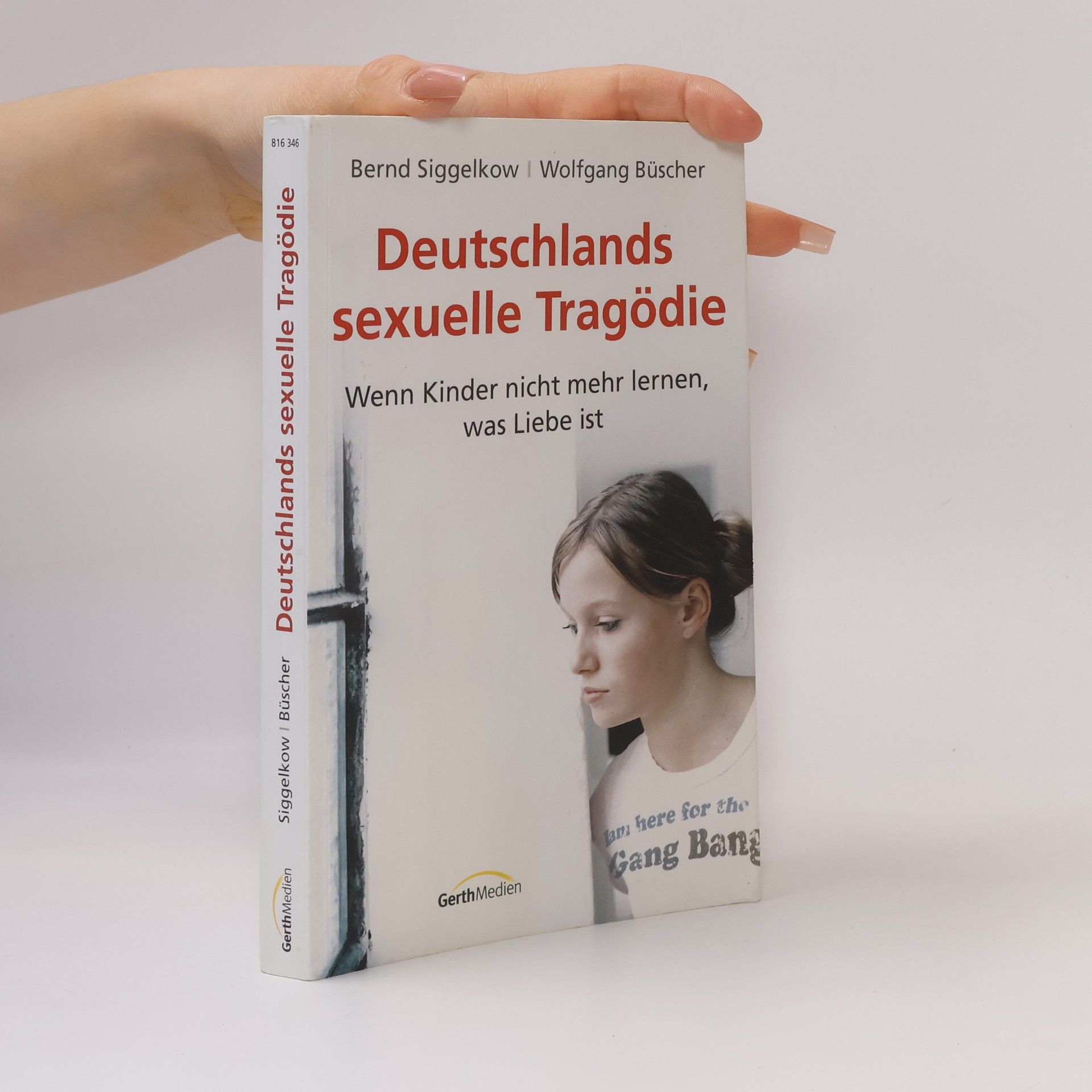 Bernd Siggelkow Deutschlands sexuelle Tragödie