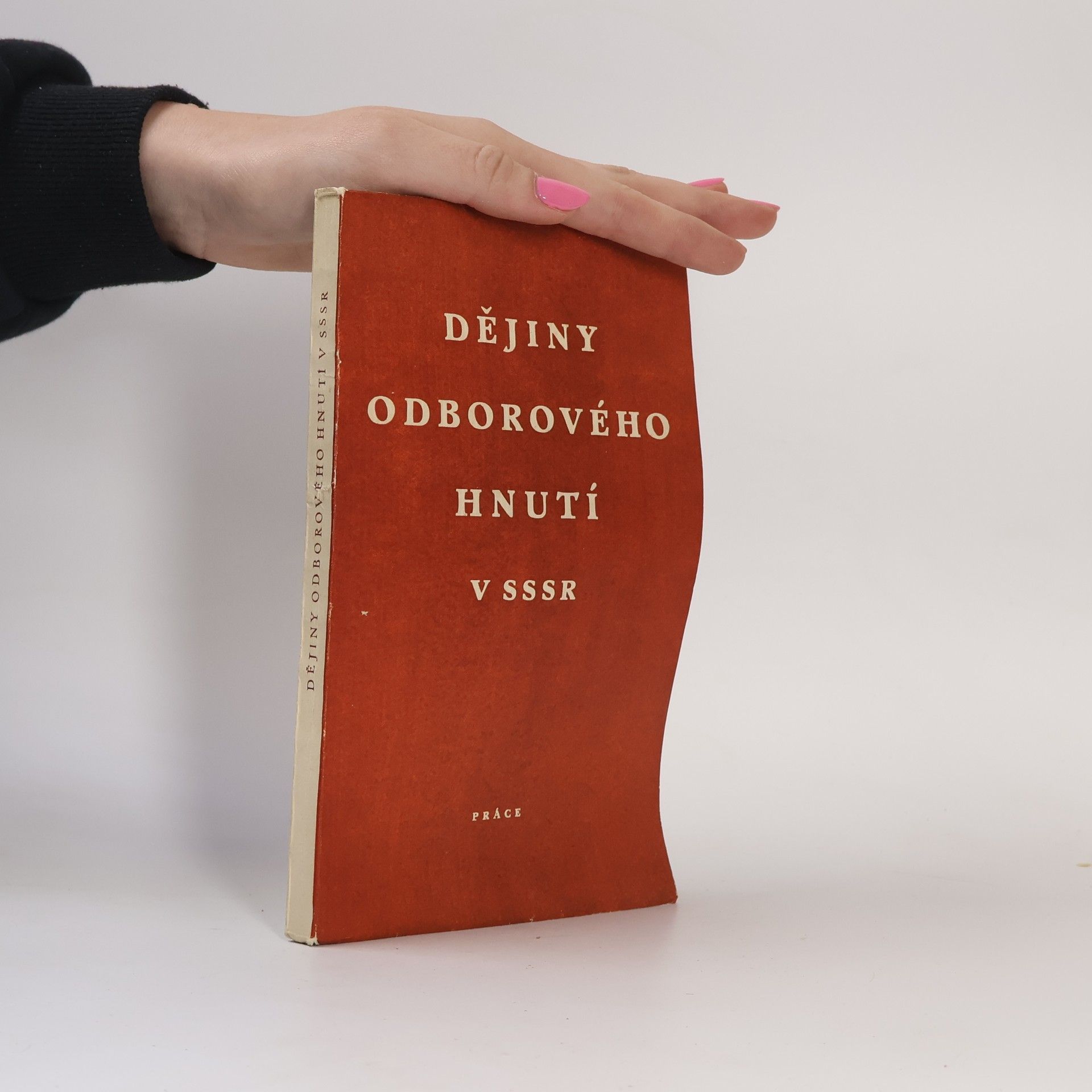 Anna M. Pankratova Dějiny odborového hnutí v SSSR