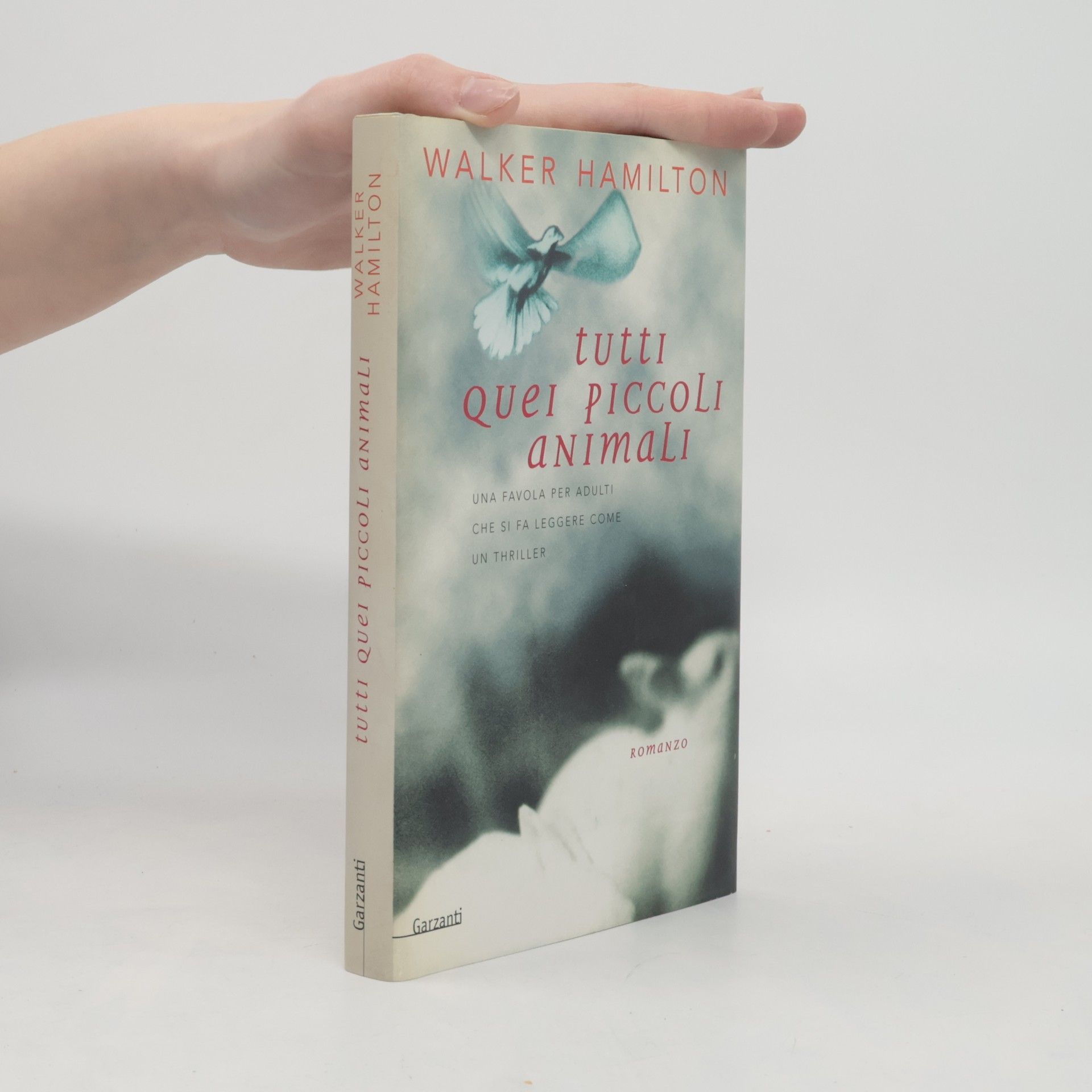 Walker Hamilton Narratori moderni: Tutti quei piccoli animali