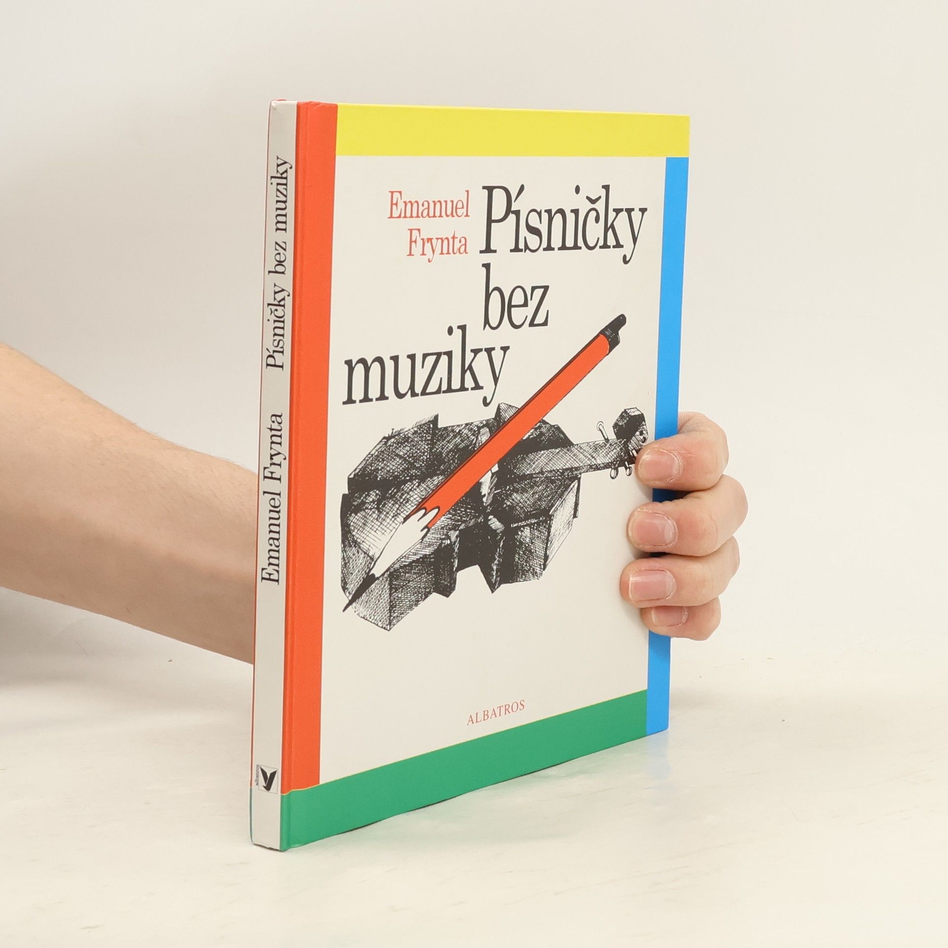 Emanuel Frynta Písničky bez muziky