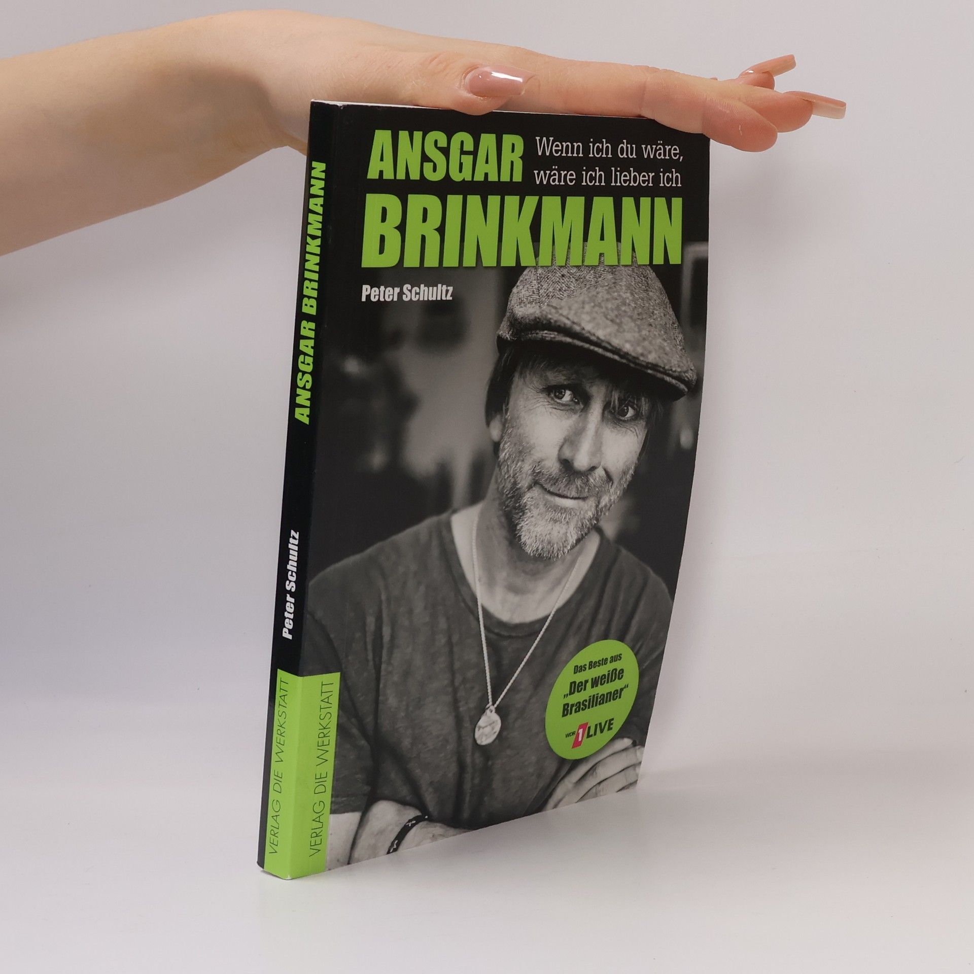 Peter Schultz Ansgar Brinkmann - wenn ich du wäre, wäre ich lieber ich