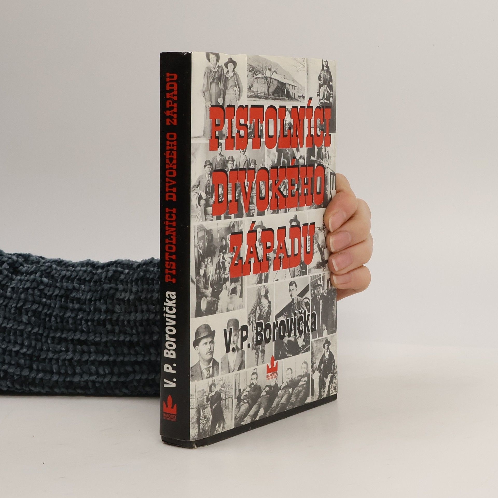 Václav Pavel Borovička Pistolníci divokého Západu