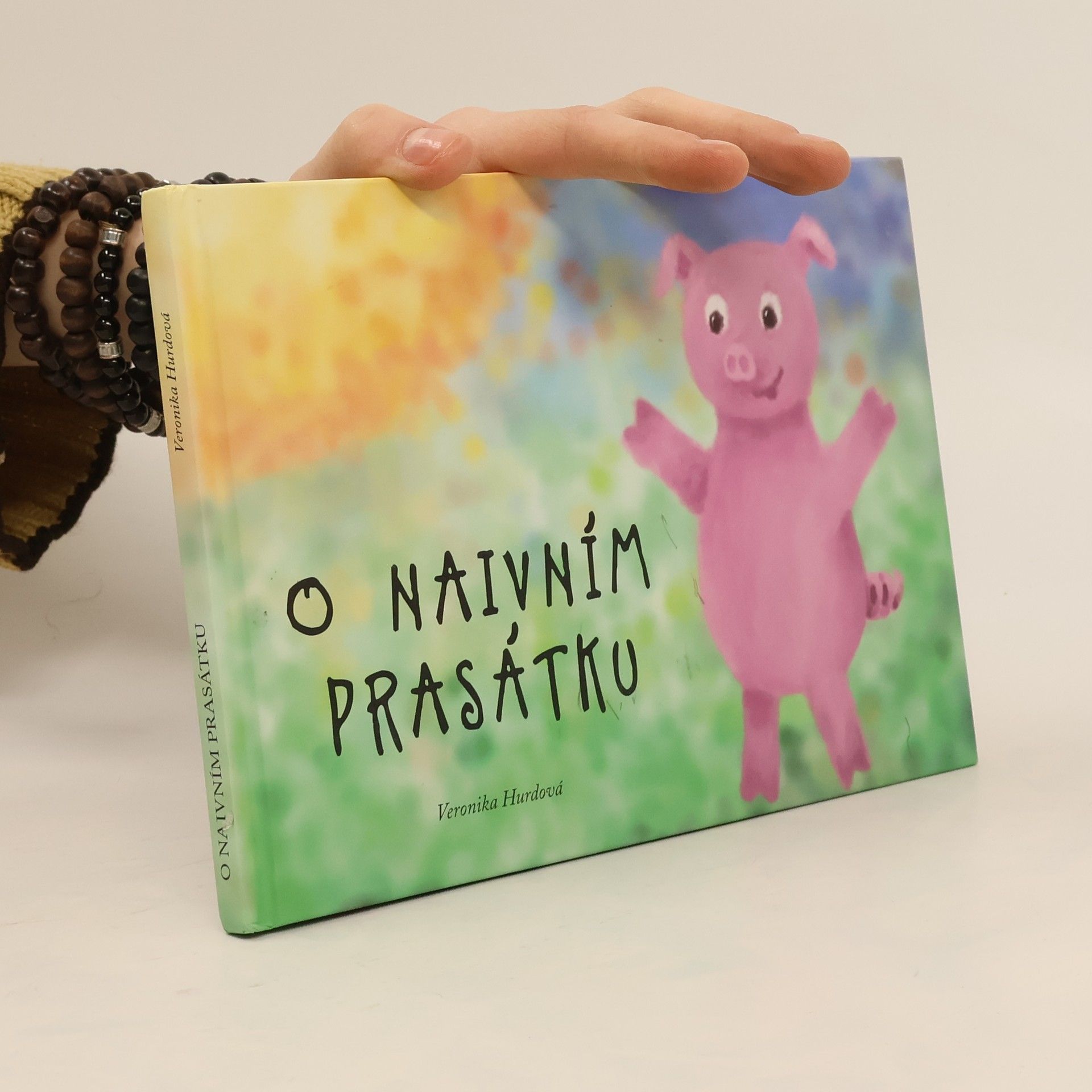 Veronika Hurdová O naivním prasátku