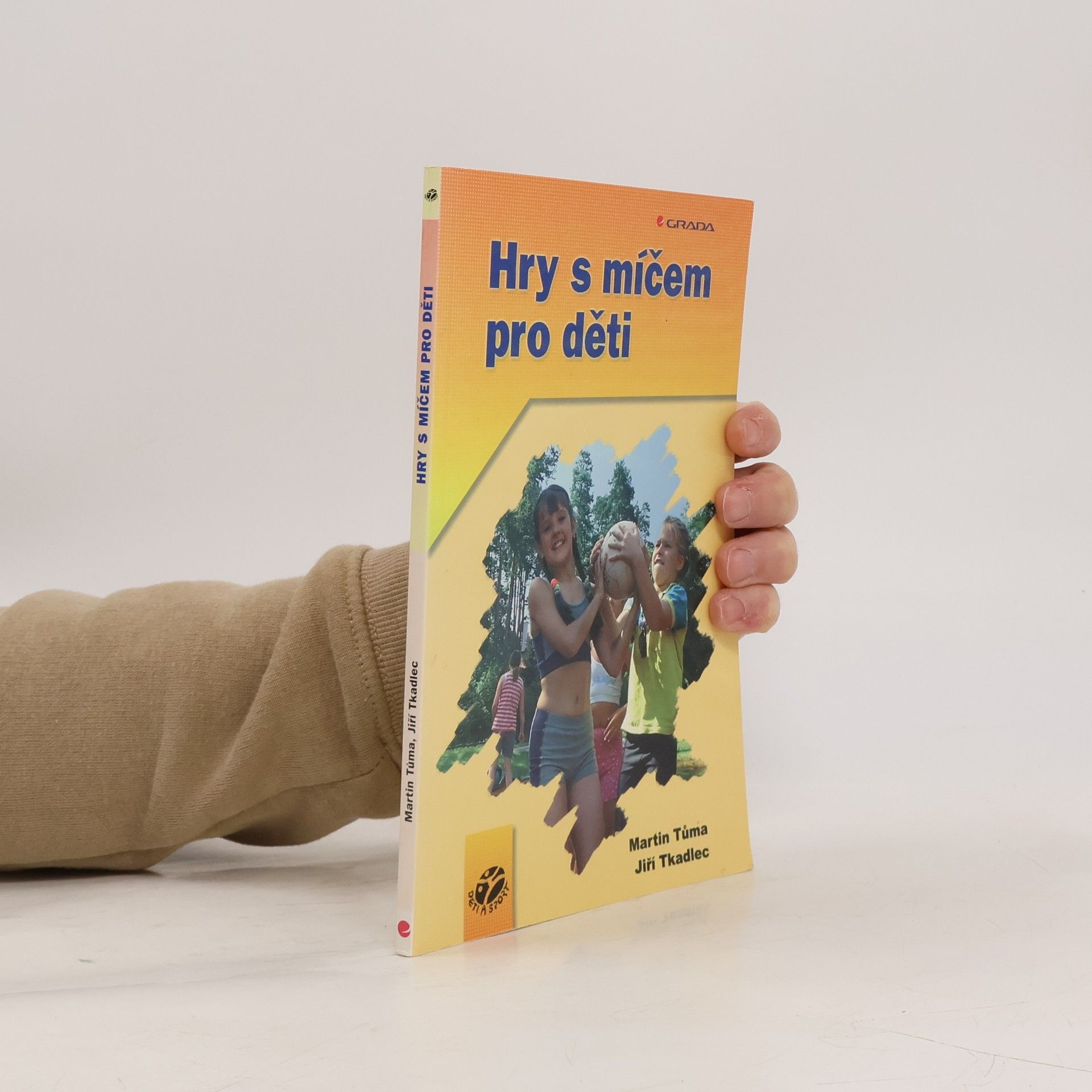 Martin Tůma Hry s míčem pro děti