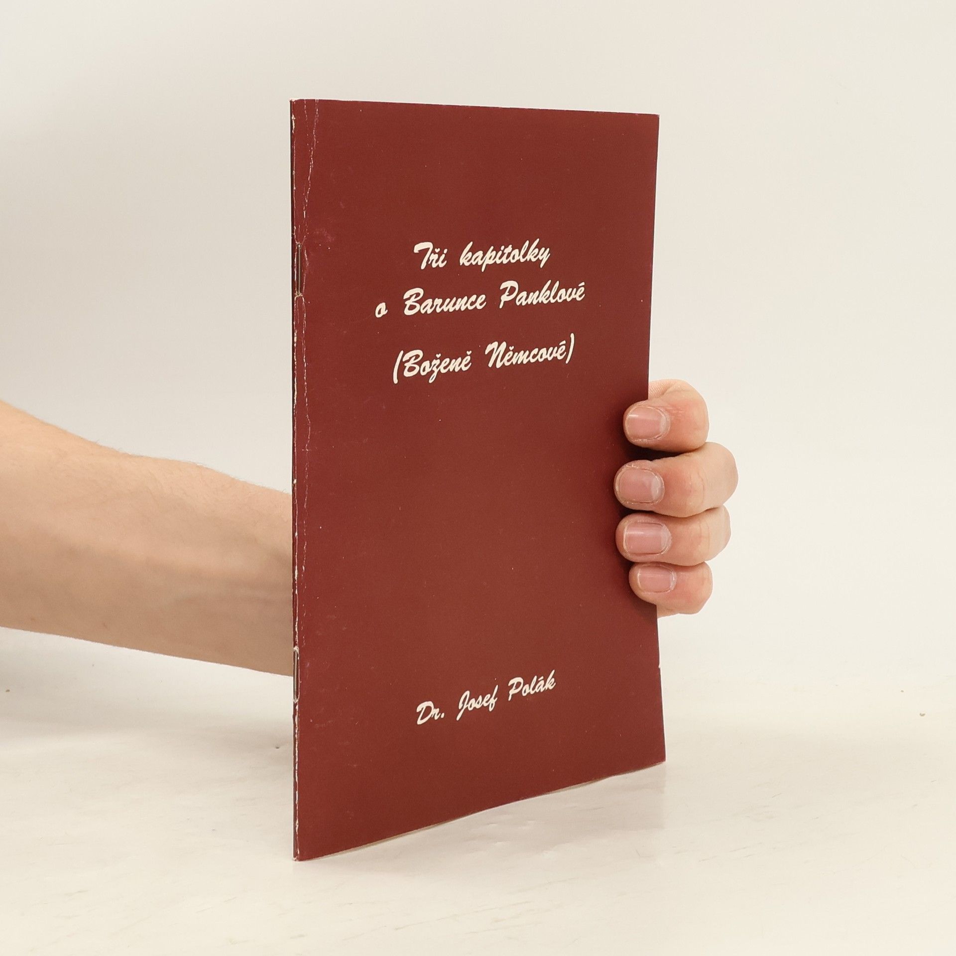Josef Polák Tři kapitolky o Barunce Panklové (Boženě Němcové)