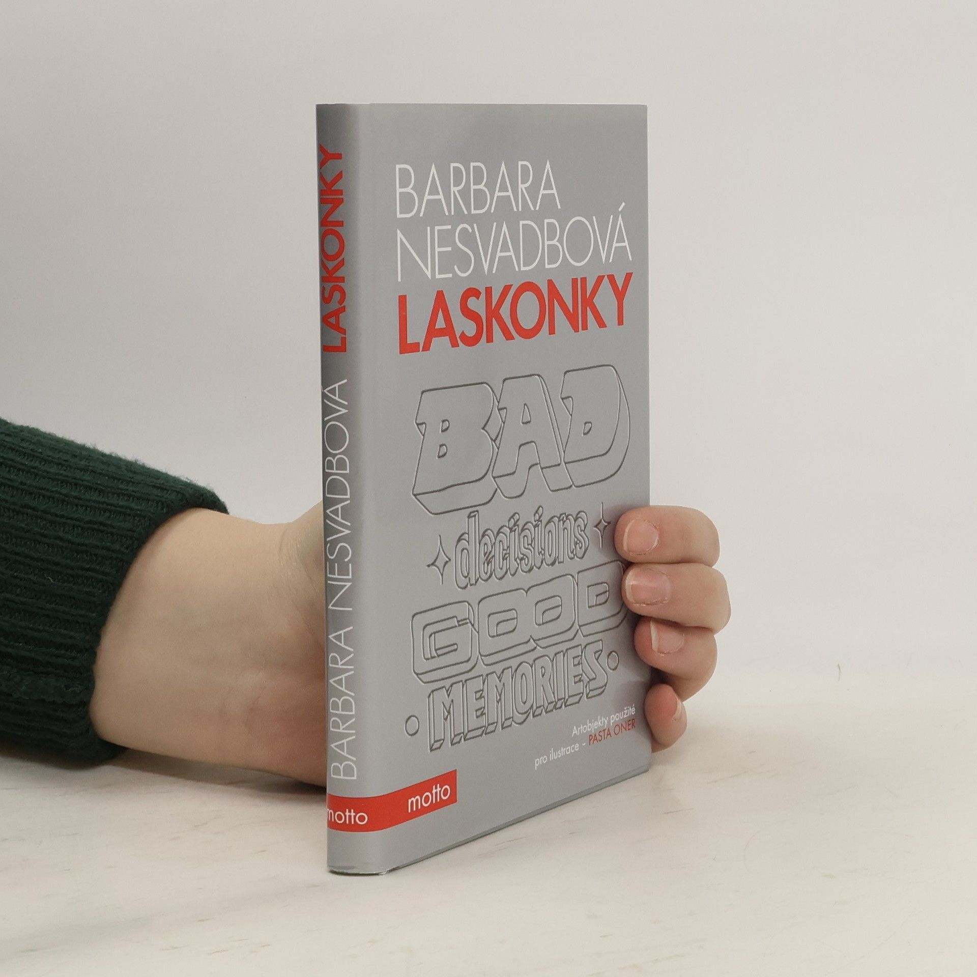 Bára Nesvadbová Laskonky. Bad decisions, good memories