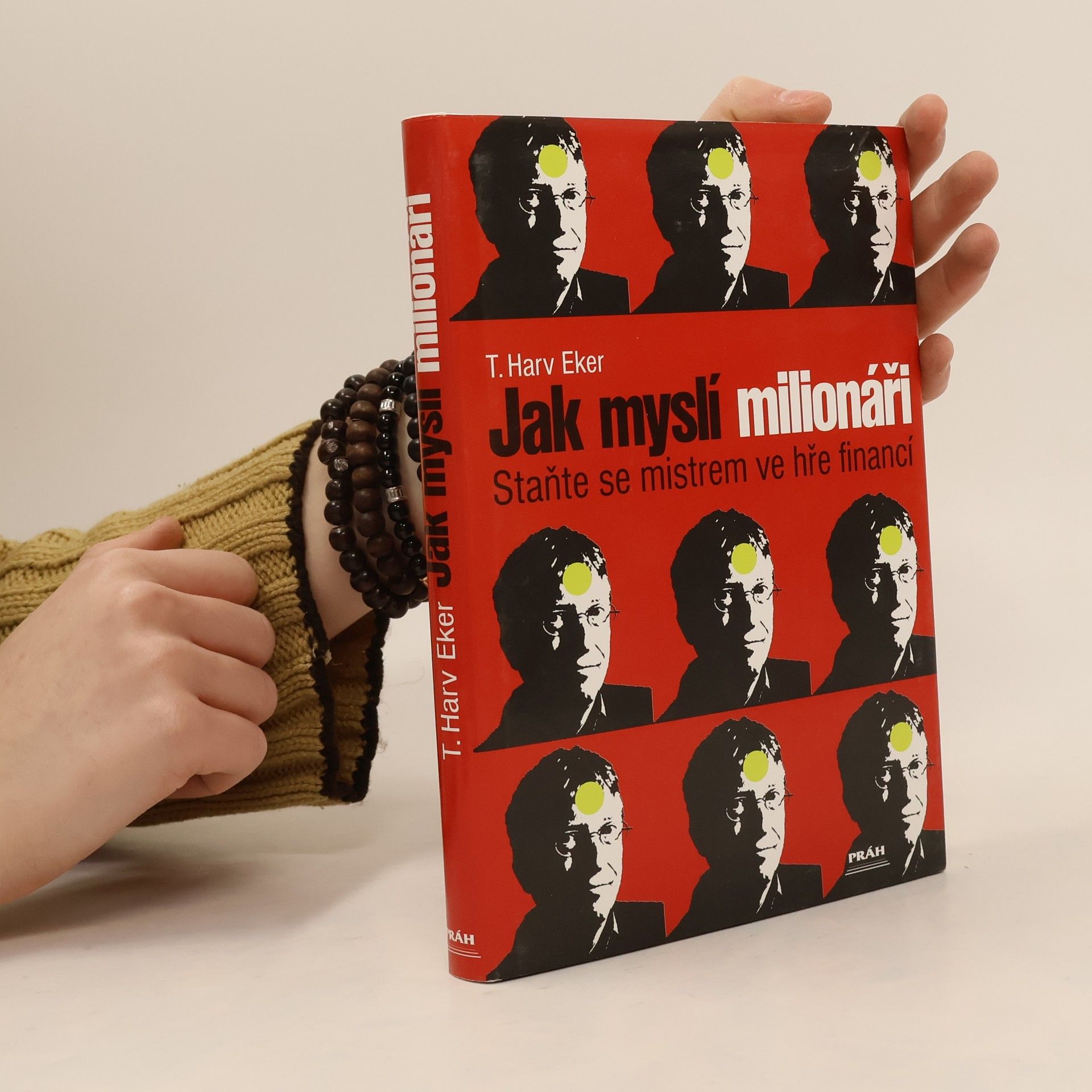 Harv Eker Jak myslí milionáři. Staňte se mistrem ve hře financí