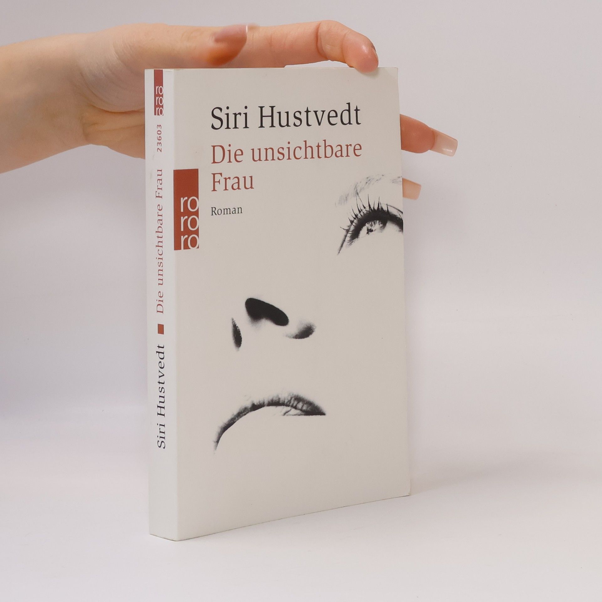 Siri Hustvedt Die unsichtbare Frau