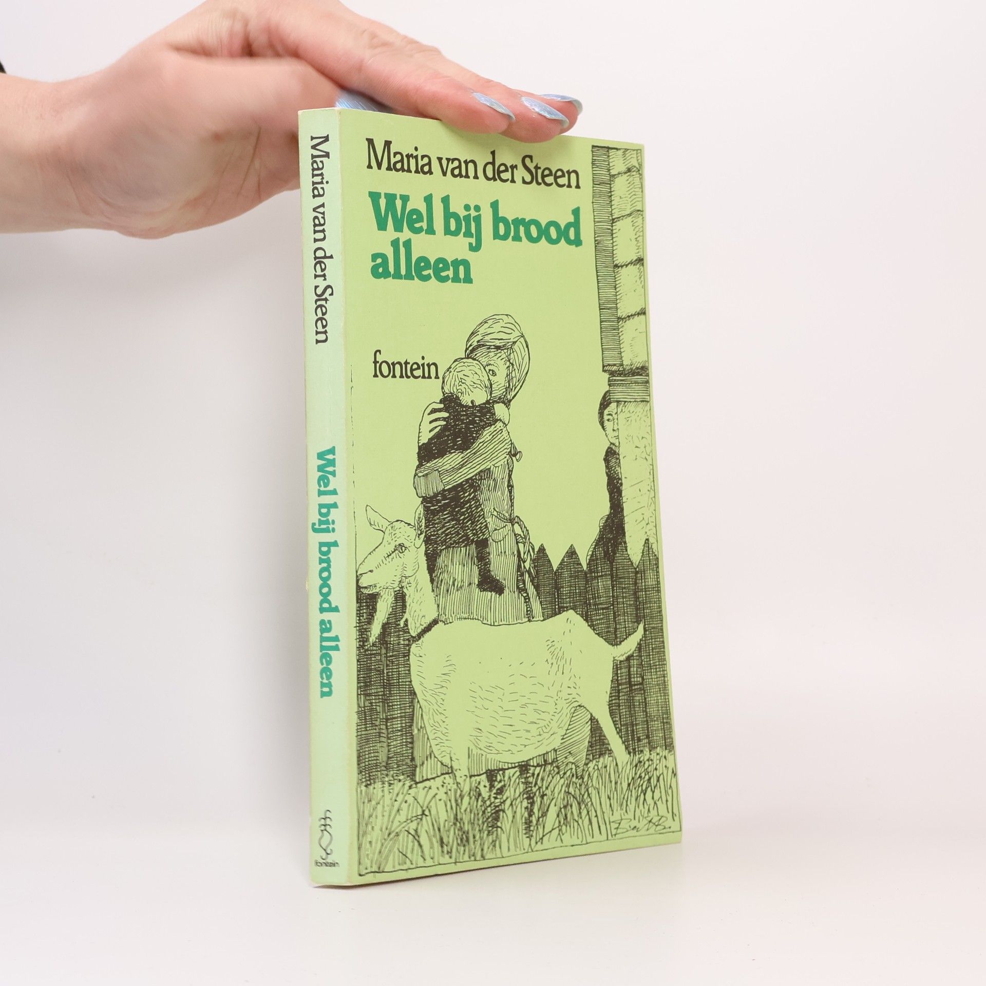 Maria Christine van der Steen Wel bij brood alleen