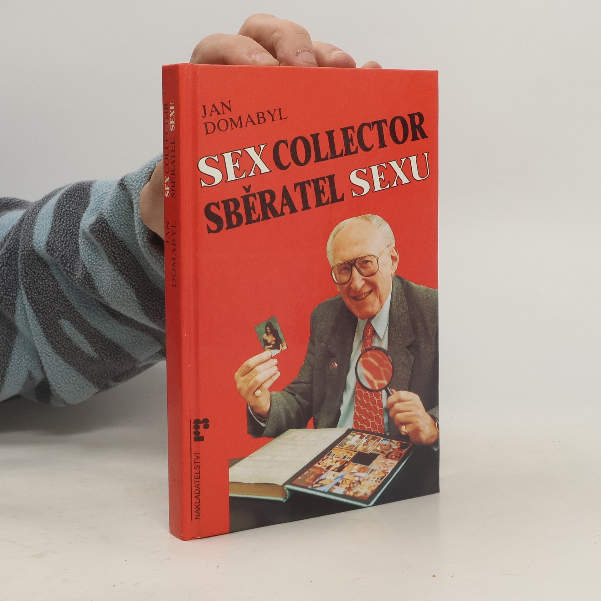 Jan Domabyl Sex collector. Sběratel sexu