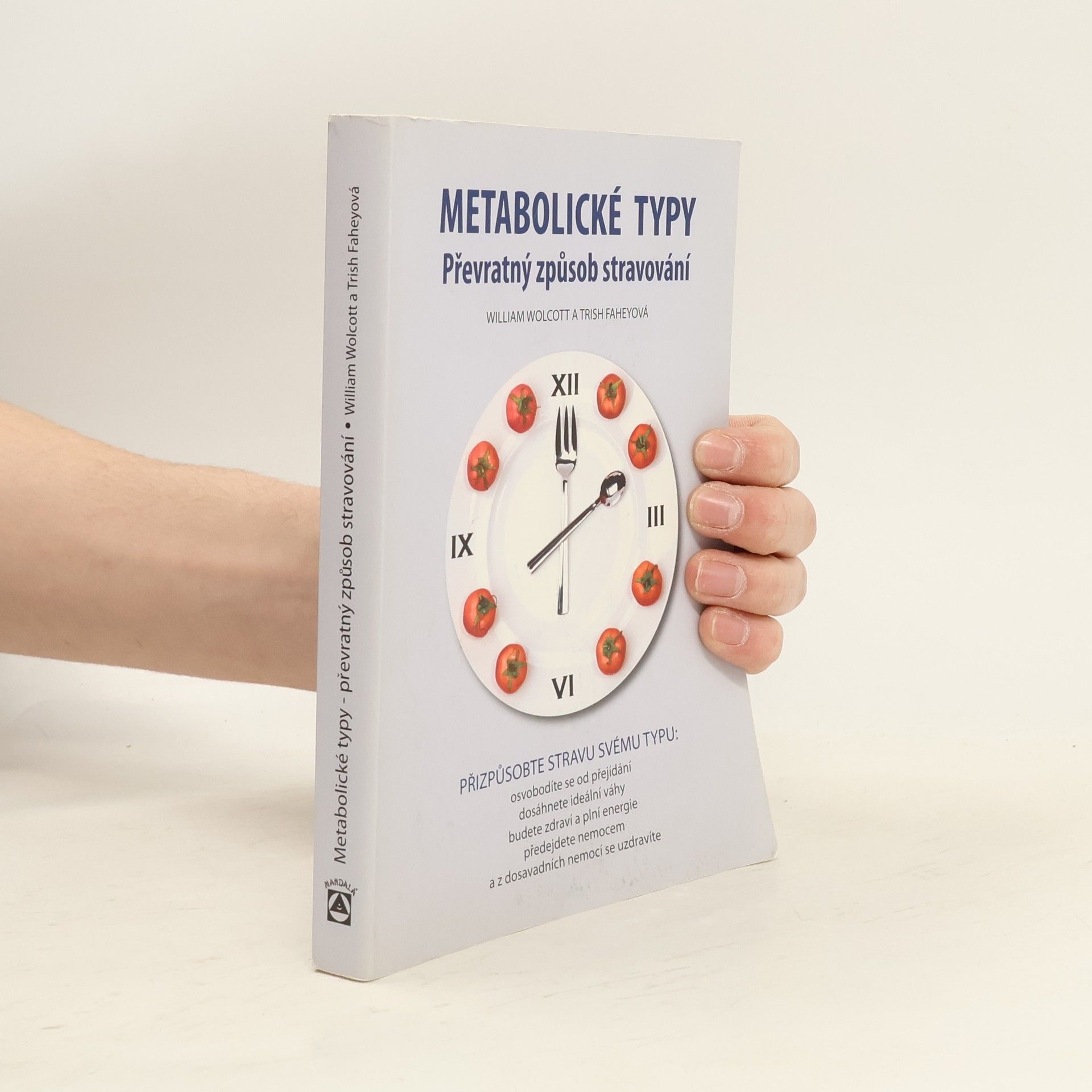 Trish Fahey Metabolické typy. Převratný způsob stravování