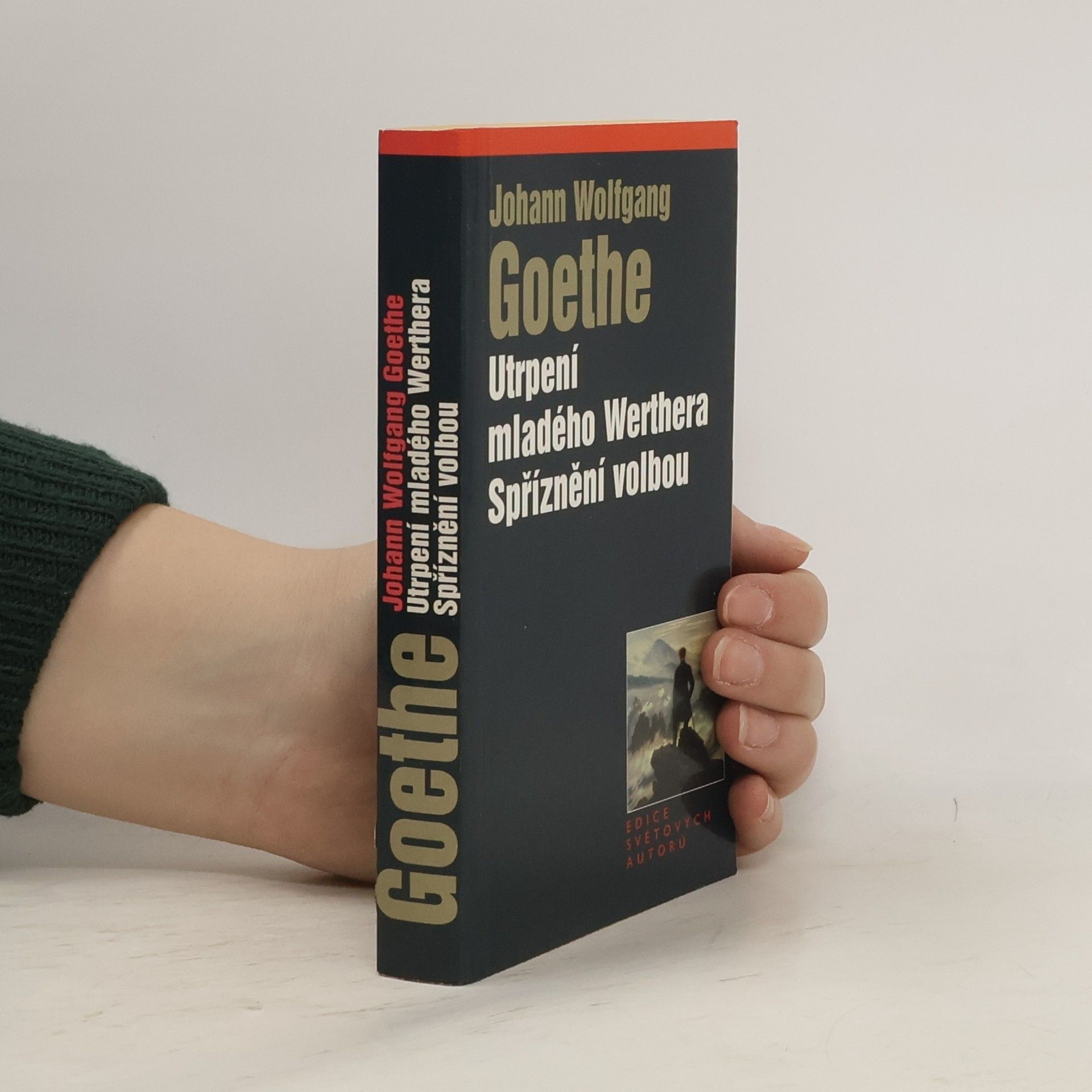 Johann Wolfgang von Goethe Utrpení mladého Werthera. Spříznění volbou