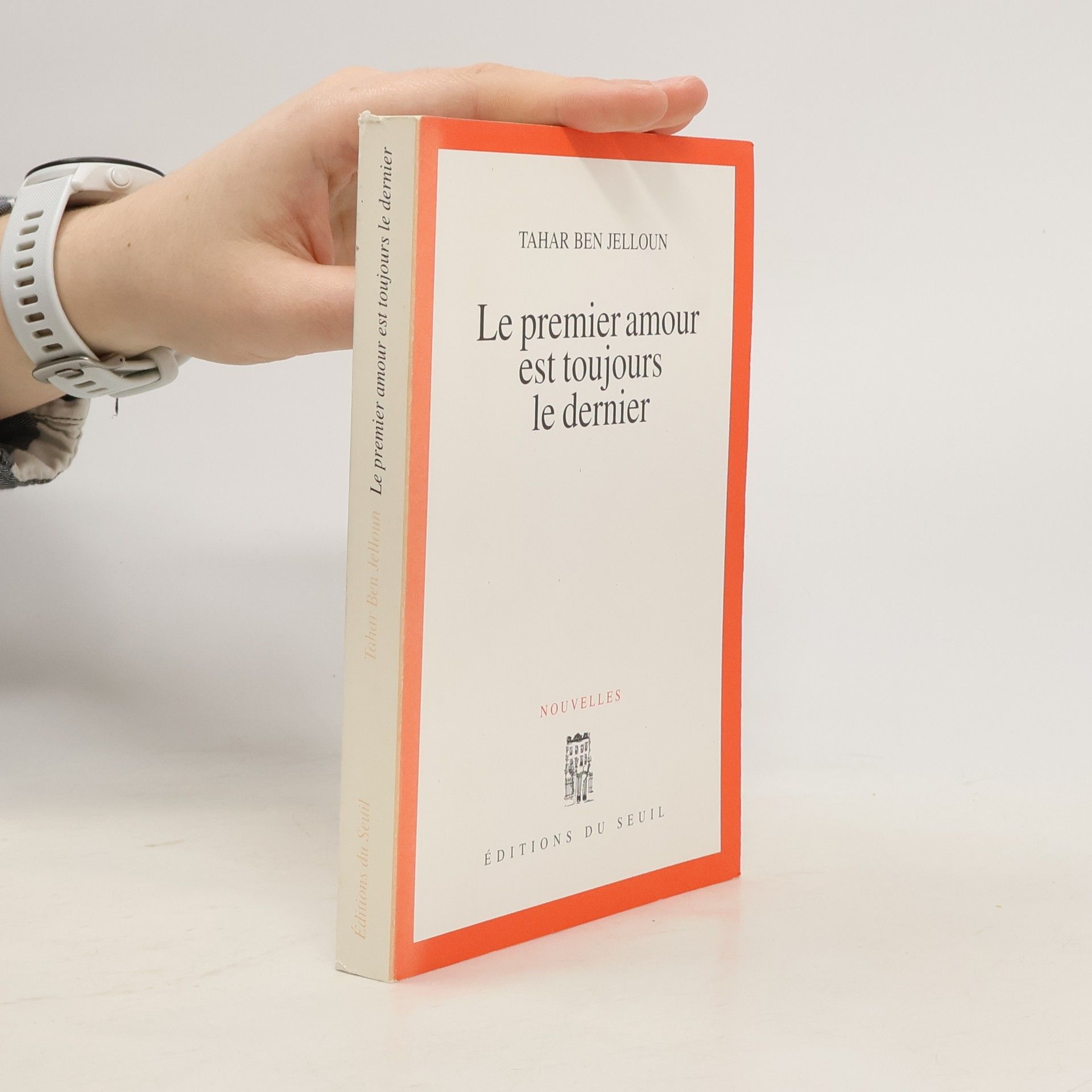 Tahar Ben Jelloun Le premier amour est toujours le dernier
