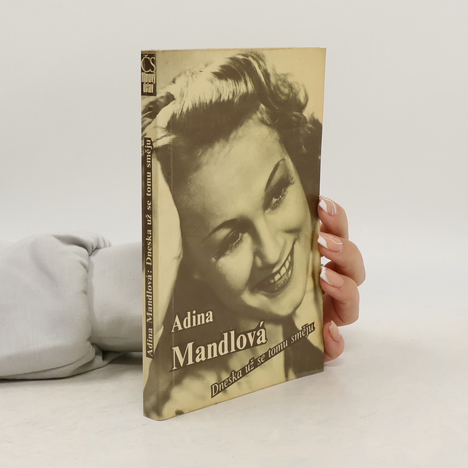 Adina Mandlová Dneska už se tomu směju