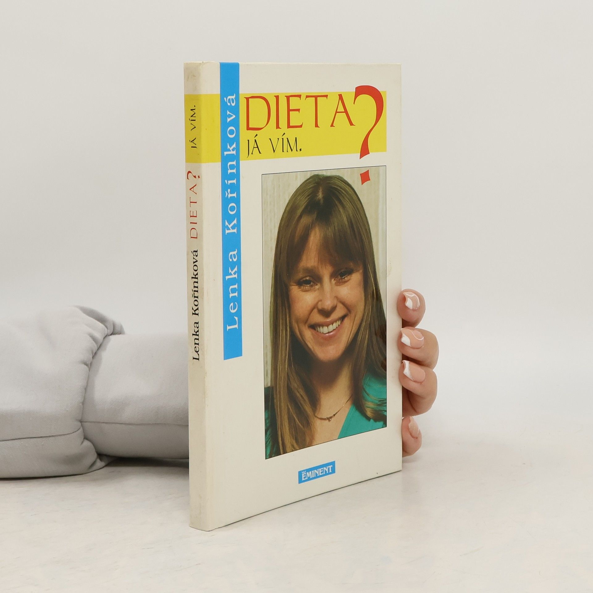 Lenka Kořínková Dieta? Já vím
