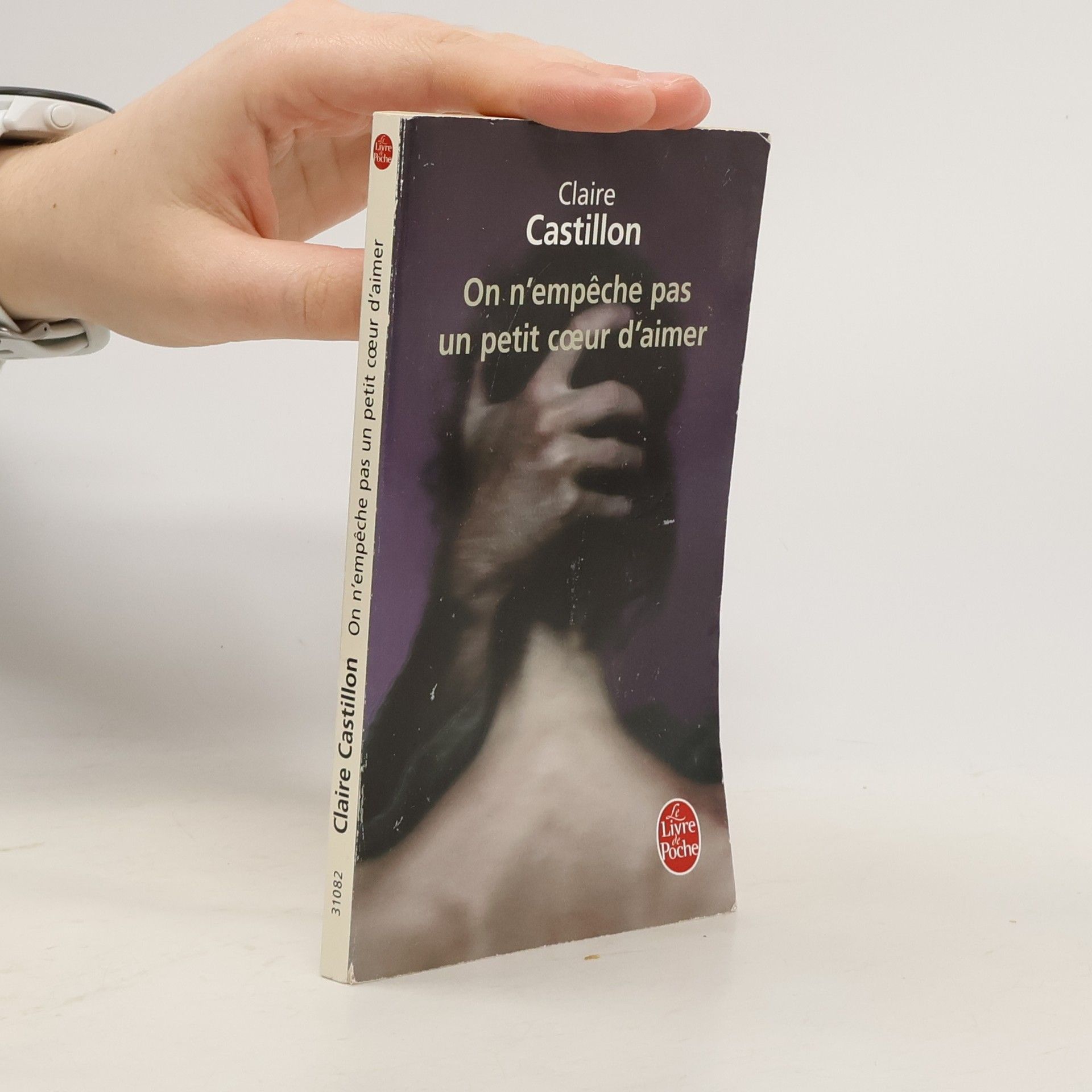 Claire Castillon Le Livre de Poche: On n'empêche pas un petit cœur d'aimer