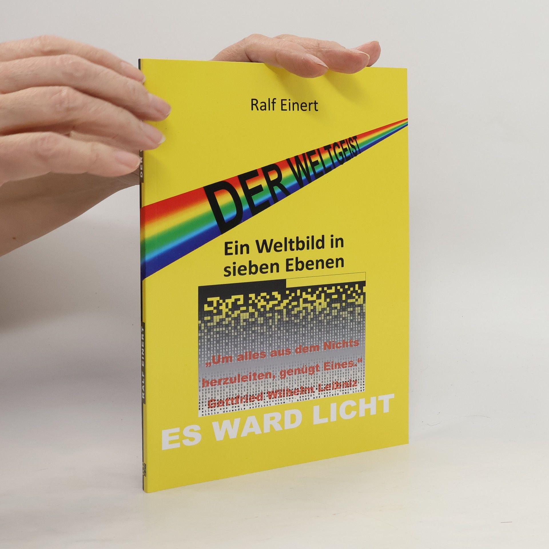 Ralf Einert Der Weltgeist. Ein Weltbild in sieben Ebenen
