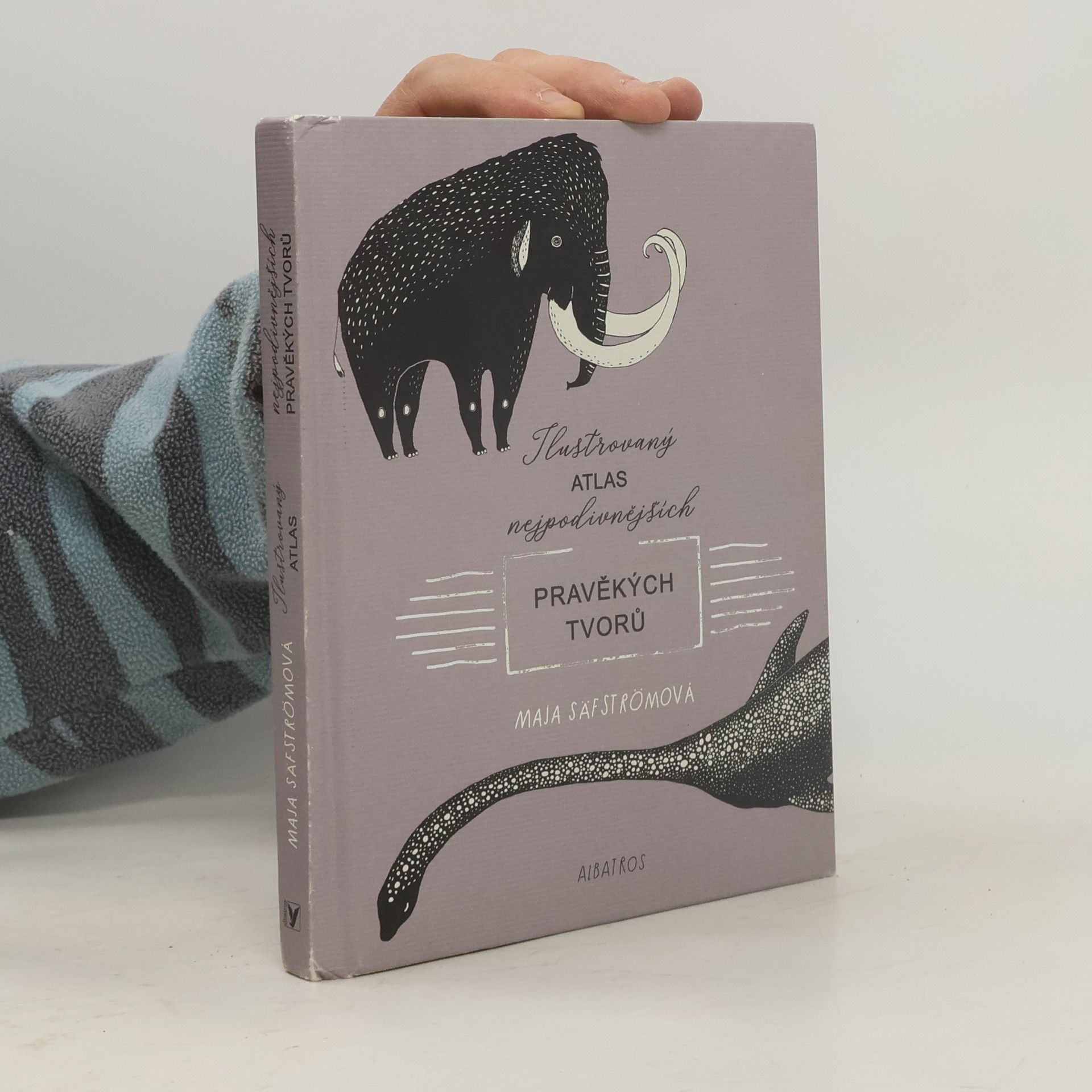 Maja Säfström Ilustrovaný atlas nejpodivnějších pravěkých tvorů