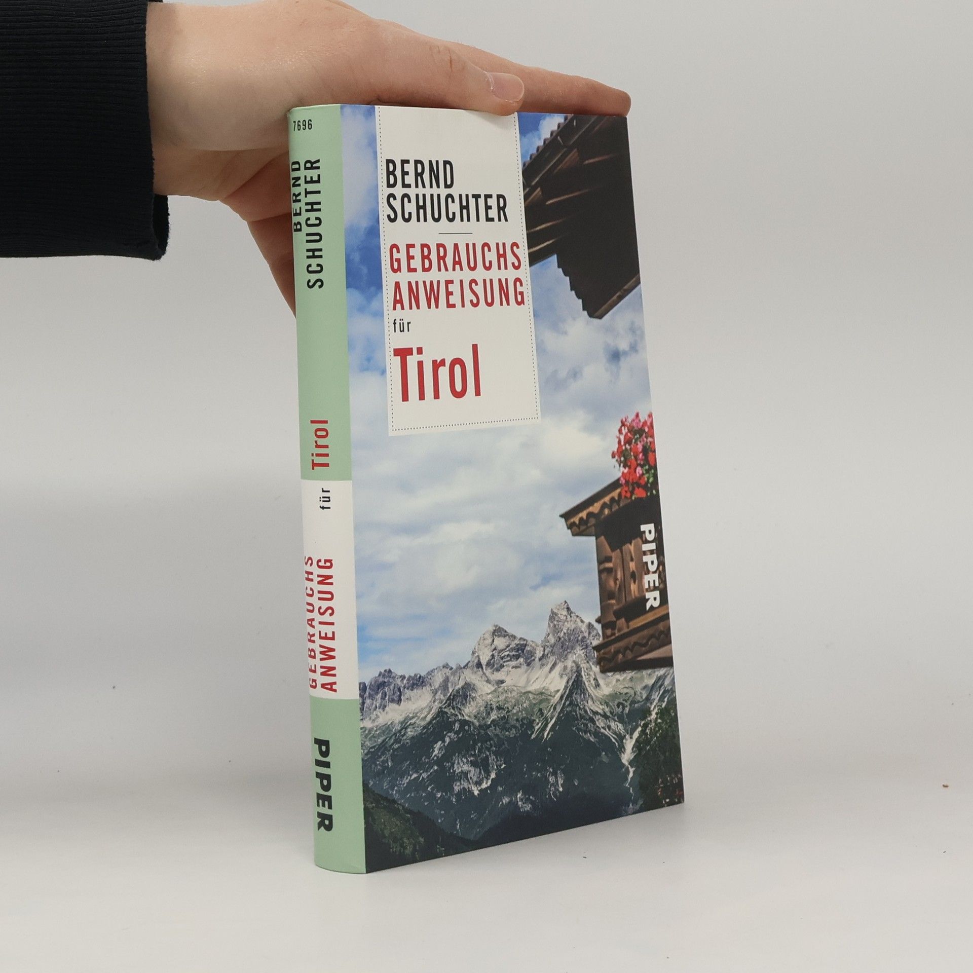 Bernd Schuchter Gebrauchsanweisung für Tirol